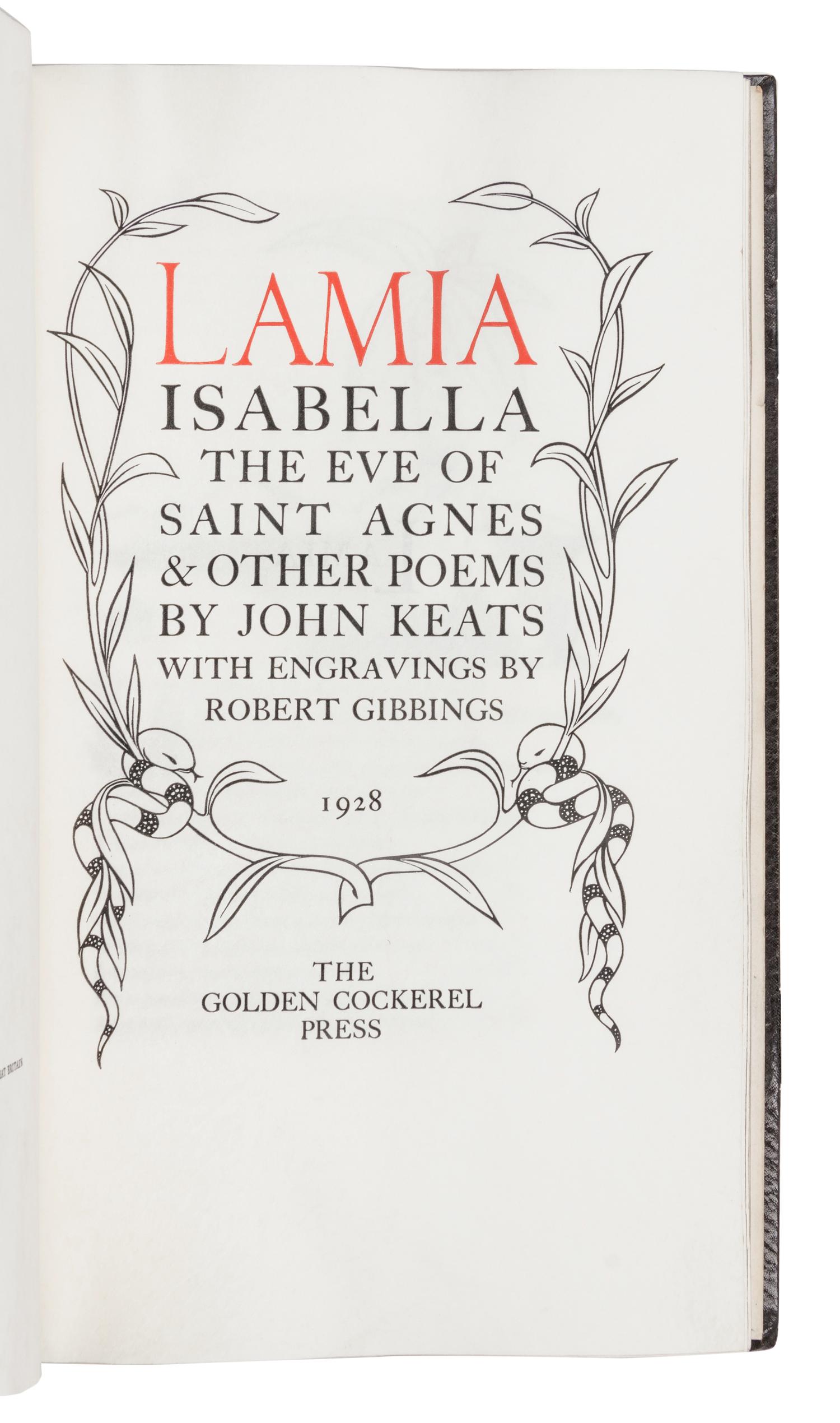 [GOLDEN COCKEREL PRESS]. KEATS, John (1795-1821). Lamia, Isabella, the Eve of Saint Agnes and Other Poems . Waltham Saint Lawrence, Berkshire: The Golden Cockerel Press, 1928.