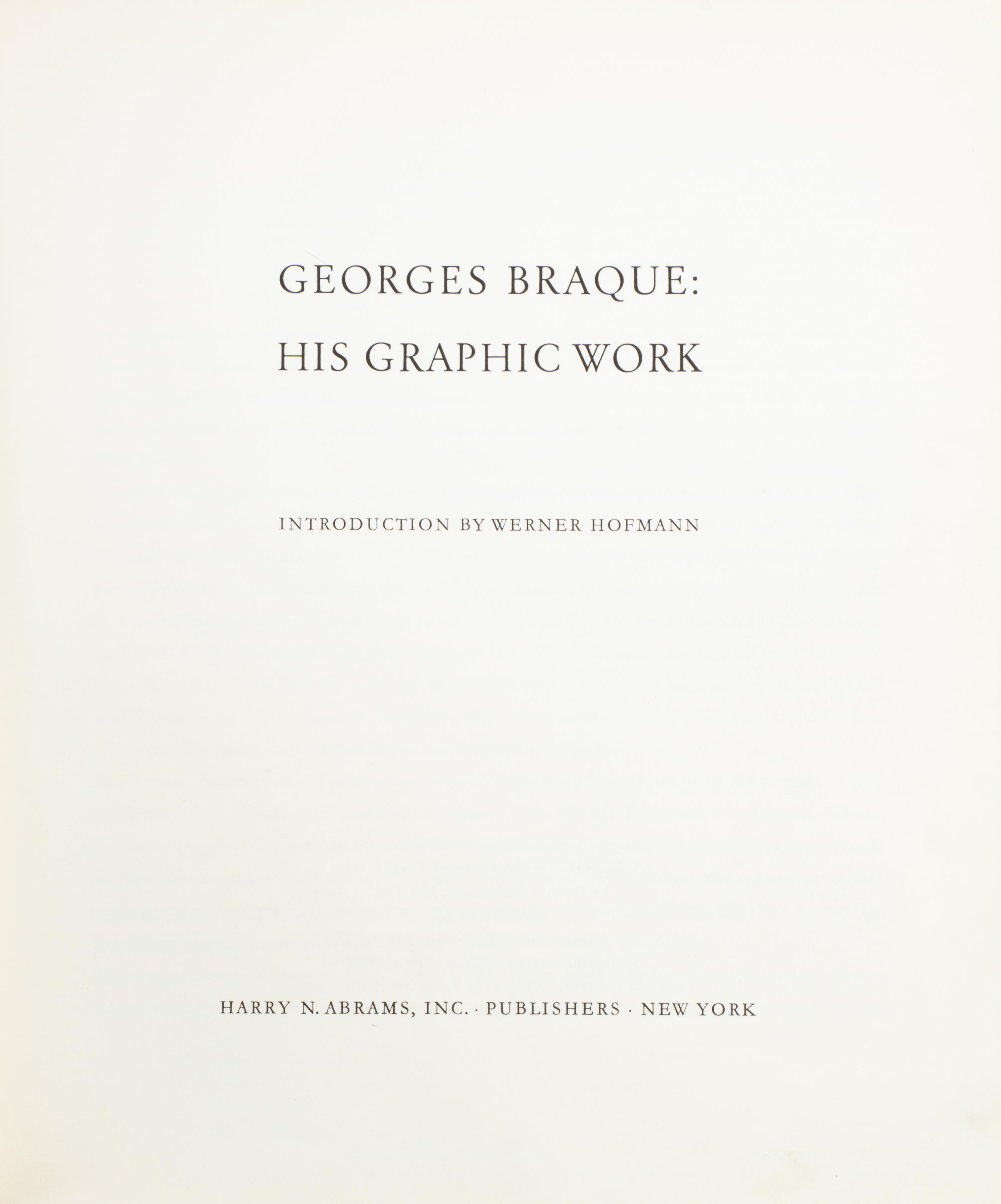 BRAQUE, GEORGES. Braque lithographe. Monte Carlo, 1963. With 3 original lithos. With Georges Braque His Graphic Work. NY, 1961.