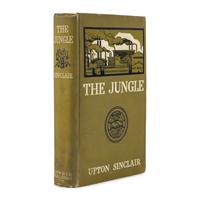 Sinclair, Upton (1878-1968). The Jungle . New York: The Jungle Publishing Co., 1906.
