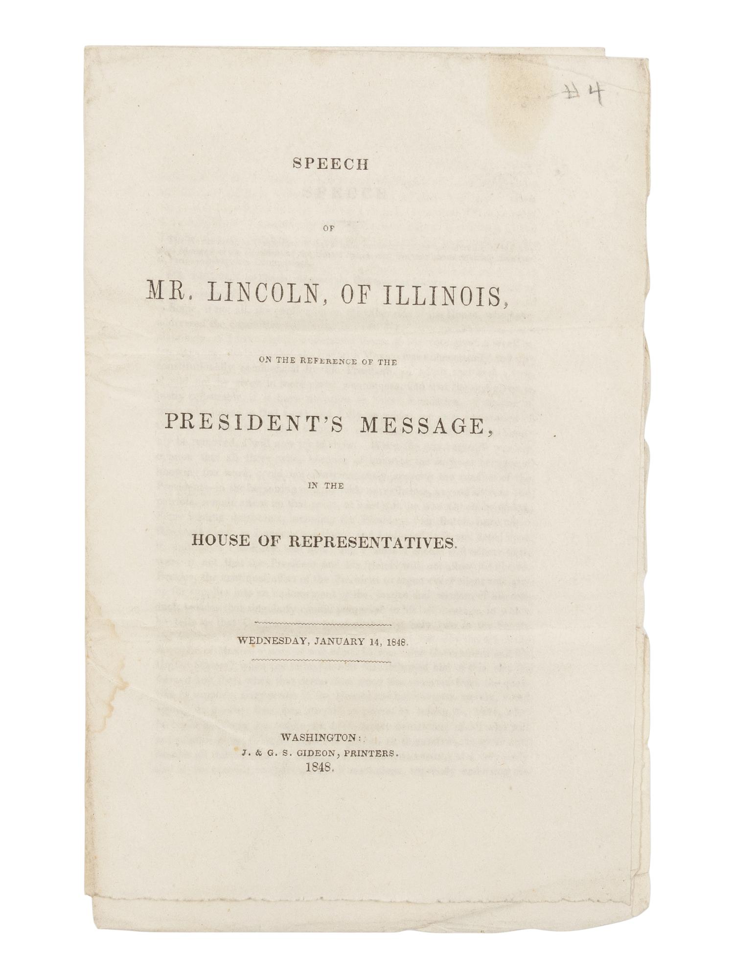 LINCOLN, Abraham (1809-1865). Speech of Mr. Lincoln, of Illinois, on the Reference of the President's Message, in the House of Representatives... January 14, 1848 . Washington, D.C.: J & G.S. Gideon, 1848.