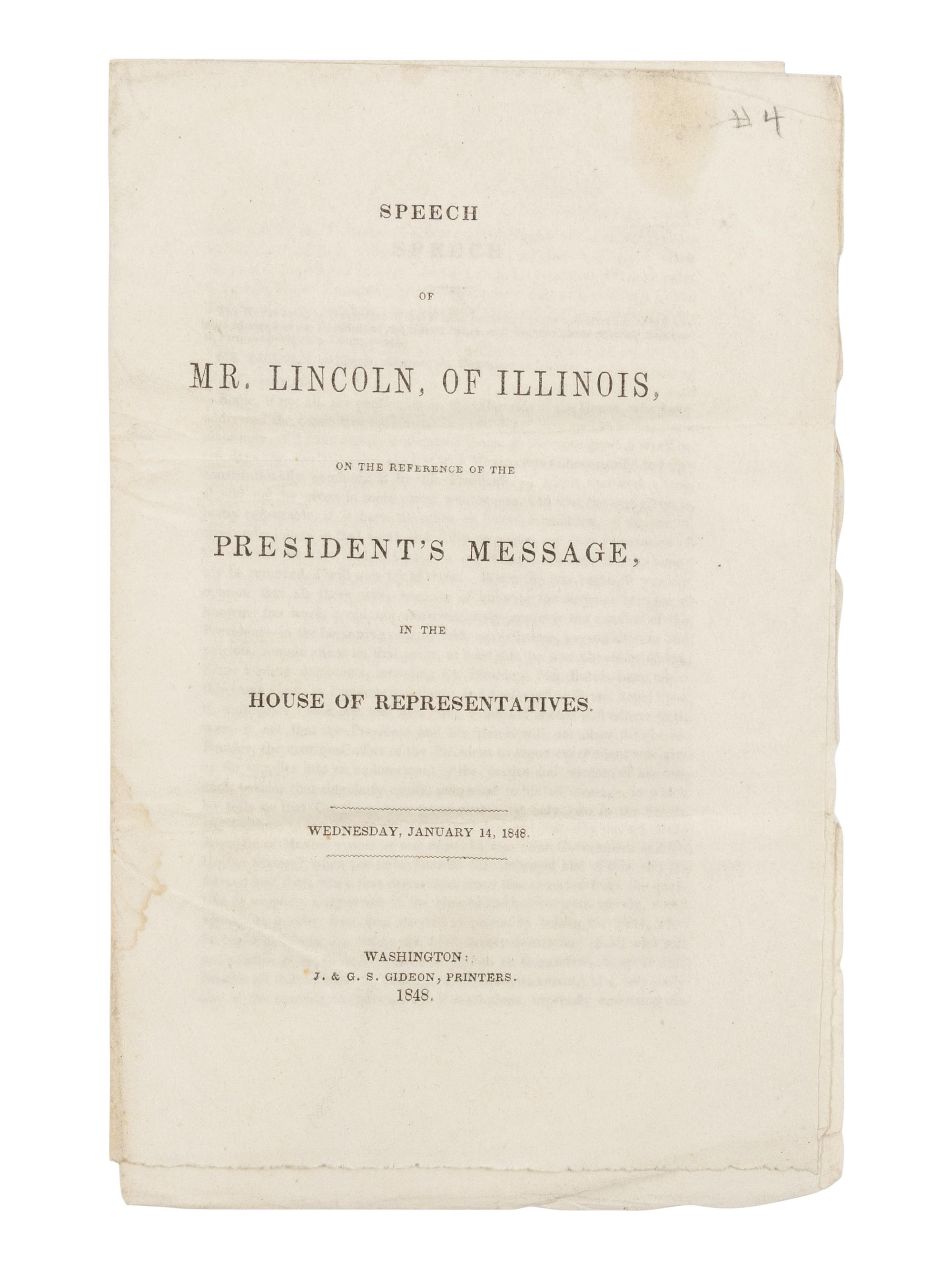 LINCOLN, Abraham (1809-1865). Speech of Mr. Lincoln, of Illinois, on the Reference of the President's Message, in the House of Representatives... January 14, 1848 . Washington, D.C.: J & G.S. Gideon, 1848.