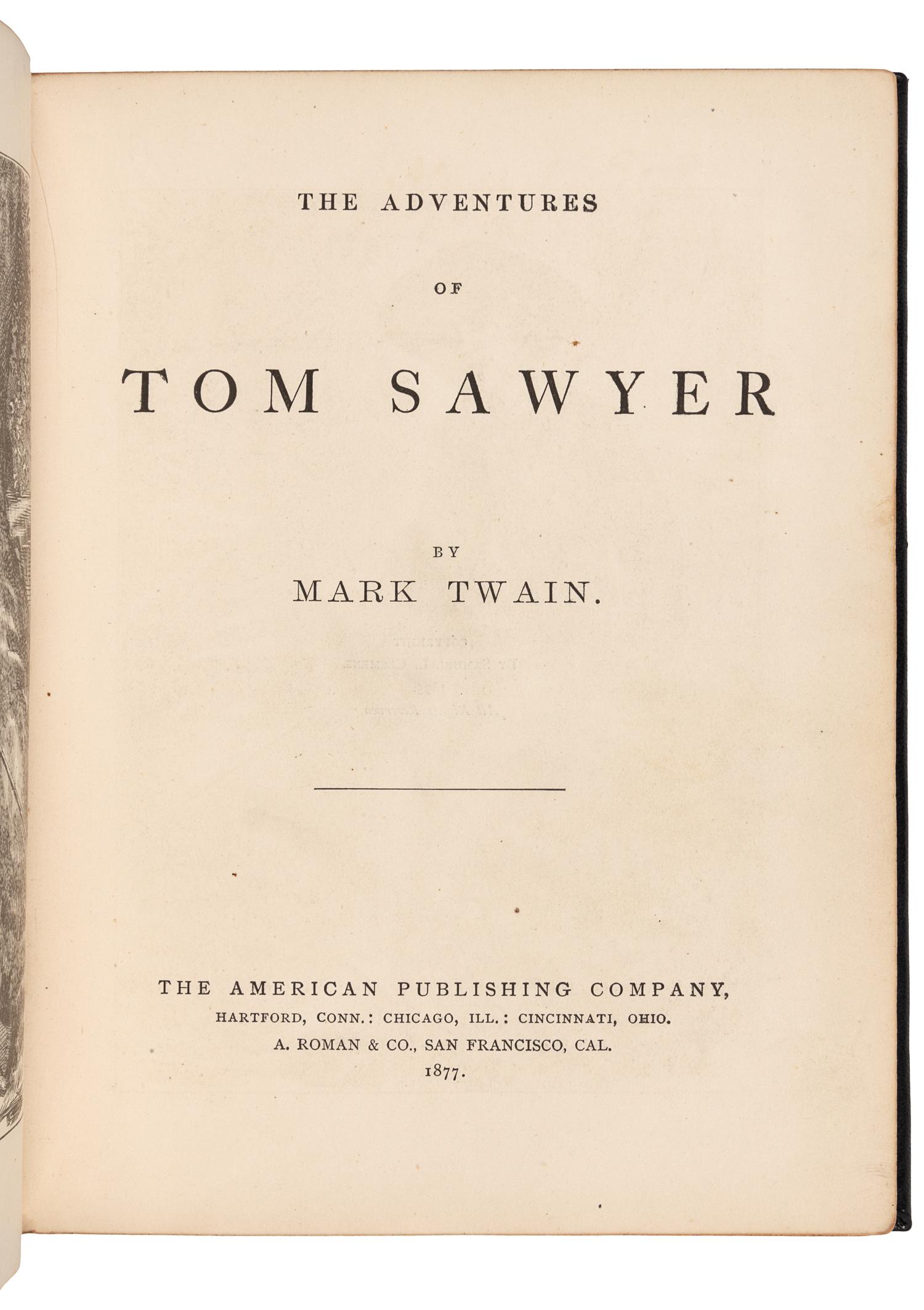 CLEMENS, Samuel Langhorne ("Mark Twain") (1835-1910) . The Adventures of Tom Sawyer. Hartford, et al: The American Publishing Company, 1877.