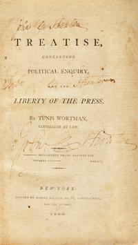 [Americana] Wortman, Tunis. A Treatise, Concerning Political Enquiry, and the Liberty of the Press