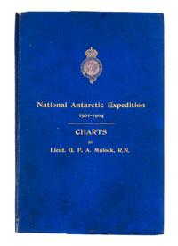 MULOCK, George Francis Arthur (1882-1963). The Charts of the Discovery Antarctic Expedition. London, 1908. FIRST EDITION.