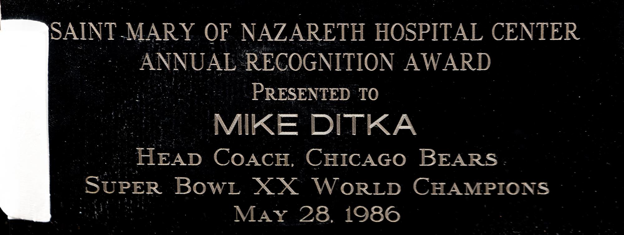A 1986 Saint Mary of Nazareth Hospital Annual Recognition Award Presented to Mike Ditka Formerly Displayed at Mike Ditka's Restaurant
