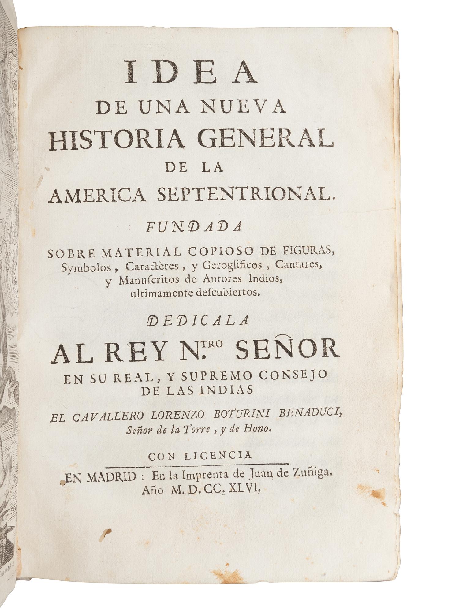 [AMERICAS]. BOTURINI BENADUCI, Lorenzo (1702-1755). Idea de una Nueva Historia General de la America Septentrional... Madrid: Juan de Zuñiga, 1746.