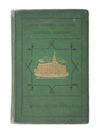 [MUSIC]. [MARSH, J.B.T.]. The Story of the Jubilee Singers, with Their Songs . London: Hodder and Stoughton, 1876. [ With: ] 3 programs for African American singing groups.