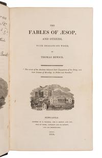AESOP (ca 620-560 B. C.). -- BEWICK, Thomas (1753-1828). The Fables of Aesop, and Others, with Designs on Wood . Newcastle: E. Walker for T. Bewick and Son, 1818.