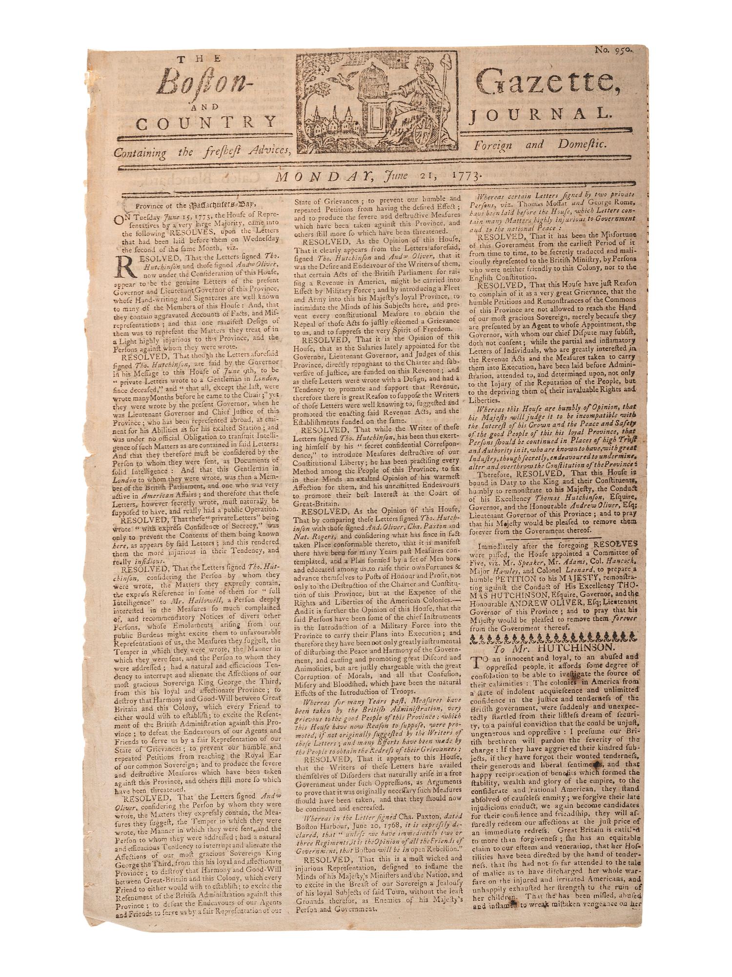 [PRE-REVOLUTIONARY WAR]. The Boston Gazette and Country Journal . No. 950. Boston, MA: Edes & Gill, 21 June 1773.