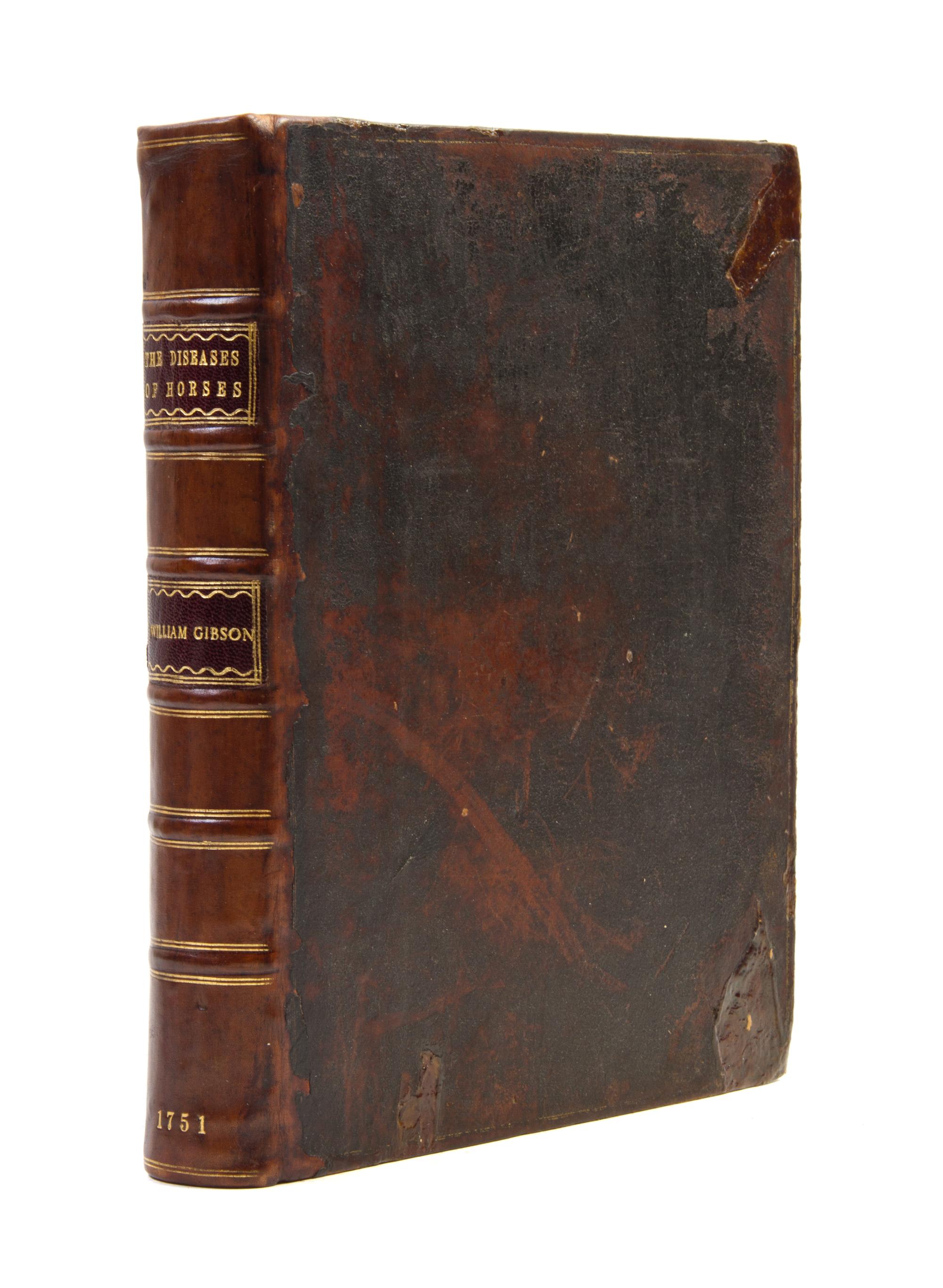 GIBSON, WILLIAM. A New Treatise on the Diseases of Horses. London, 1751. First edition.