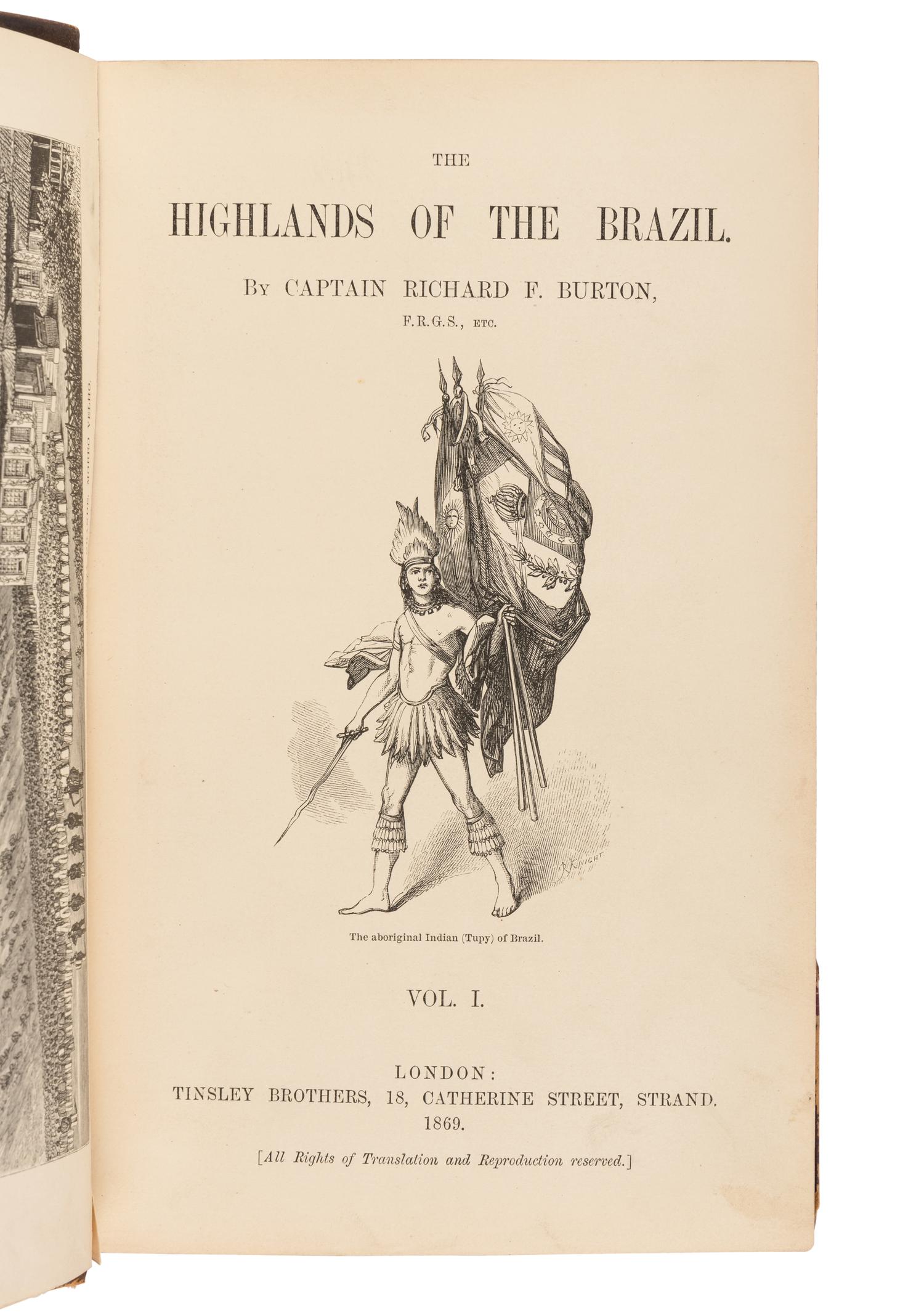 BURTON, Richard Francis, Sir (1821-1890). Explorations of the Highlands of the Brazil; With a Full Account of the Gold and Diamond Mines . Also, Canoeing Down 1500 Miles of the Great River Sao Francisco, from Sabara to the Sea . London: Tinsley Brothers, 1869.