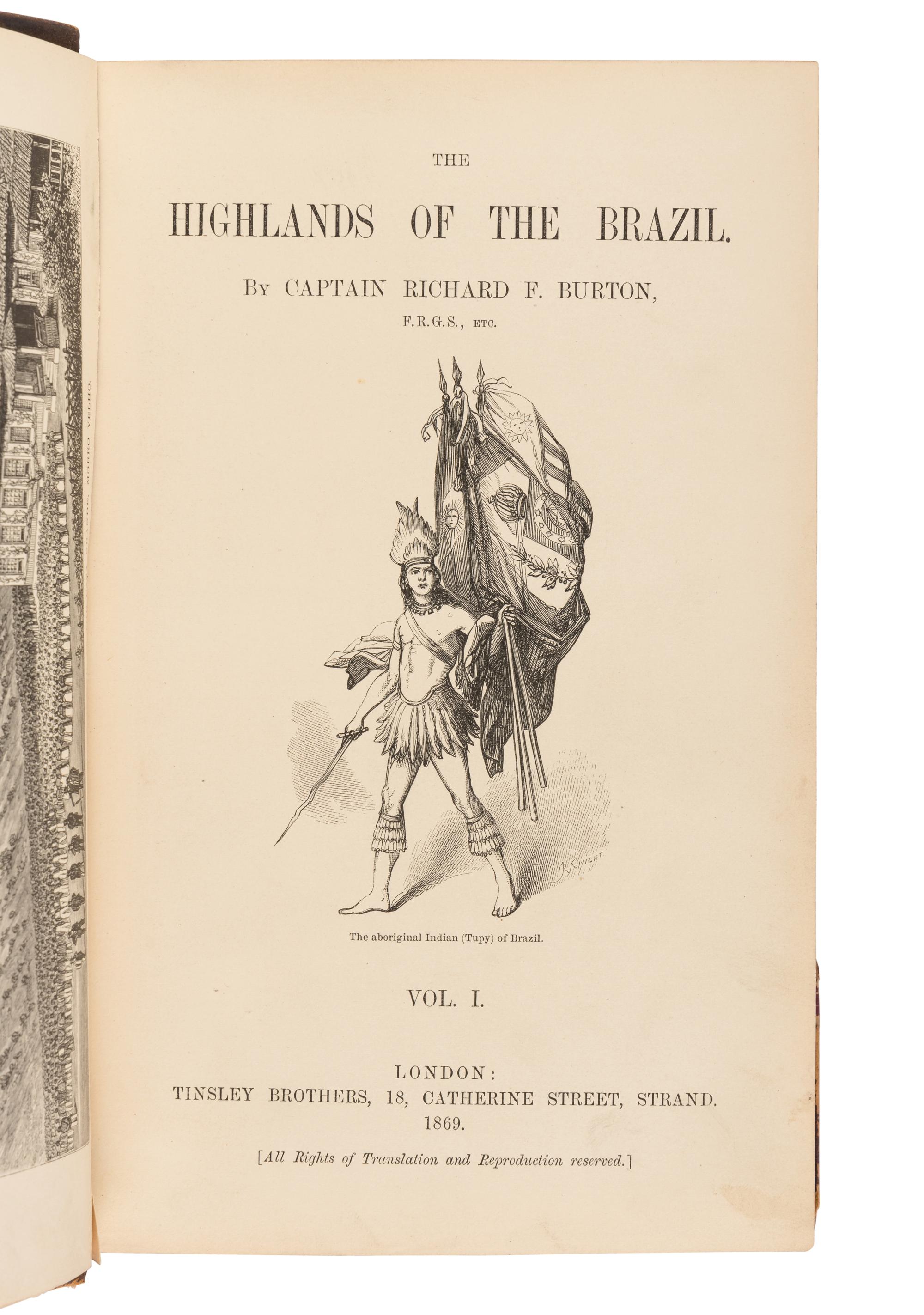 BURTON, Richard Francis, Sir (1821-1890). Explorations of the Highlands of the Brazil; With a Full Account of the Gold and Diamond Mines . Also, Canoeing Down 1500 Miles of the Great River Sao Francisco, from Sabara to the Sea . London: Tinsley Brothers, 1869.