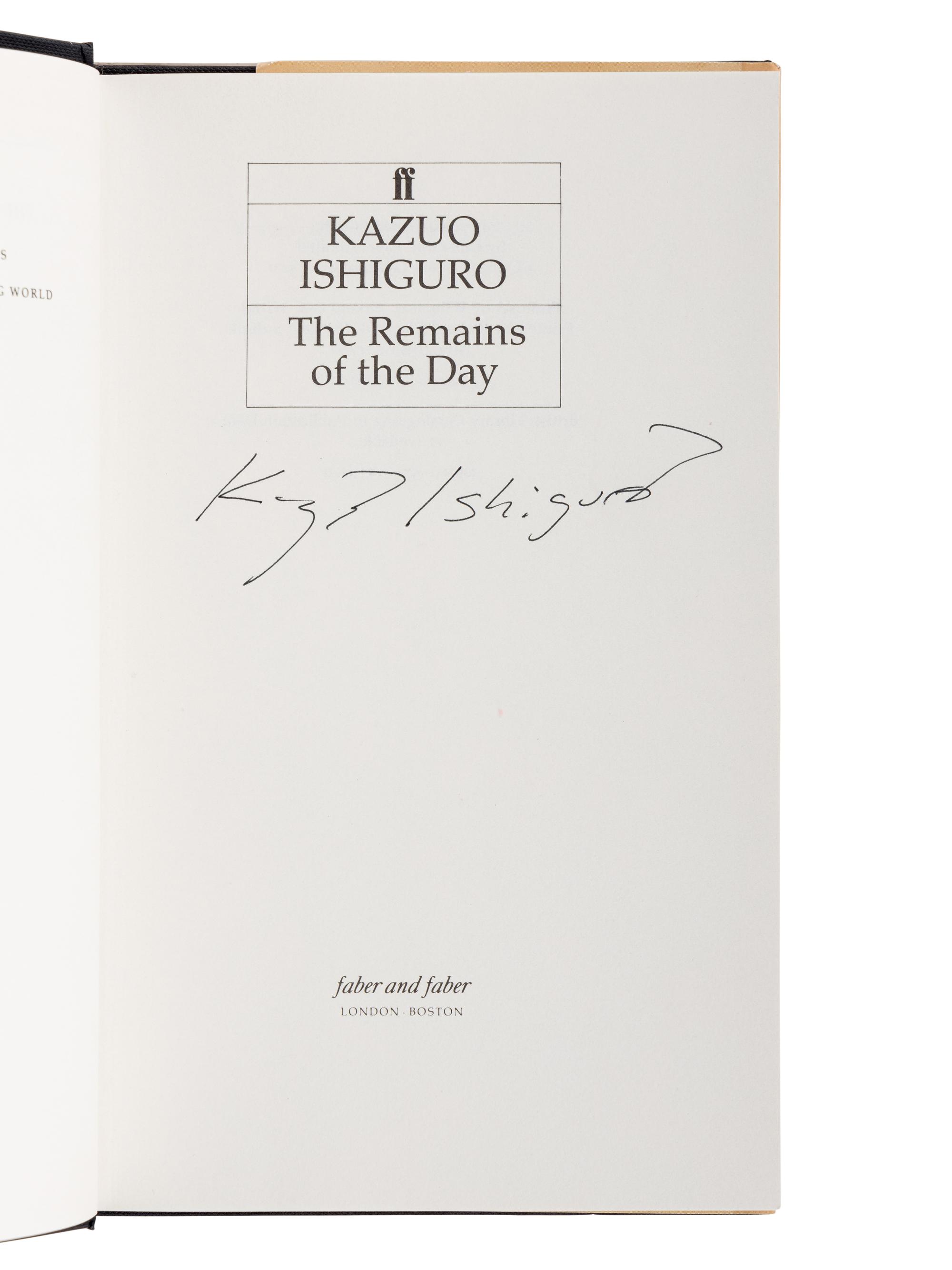 ISHIGURO, Kazuo (b. 1954). The Remains of the Day . London and Boston: Faber and Faber, 1989.