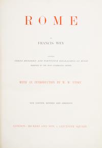 WEY, FRANCIS. Rome. London, n.d.