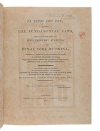 [CHINESE LAW]. STAUNTON, George Thomas (1781-1859), translator. Ta Tsing Leu Lee; Being the Fundamental Laws, and a Selection from the Supplementary Statutes, of the Penal Code of China. London: Printed for T. Cadell and W. Davies, 1810.