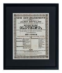 A Printed Broadside Promoting the 'Elegant Assortment of Ready-Made Clothing' Stocked by Shopkeeper James Douglas