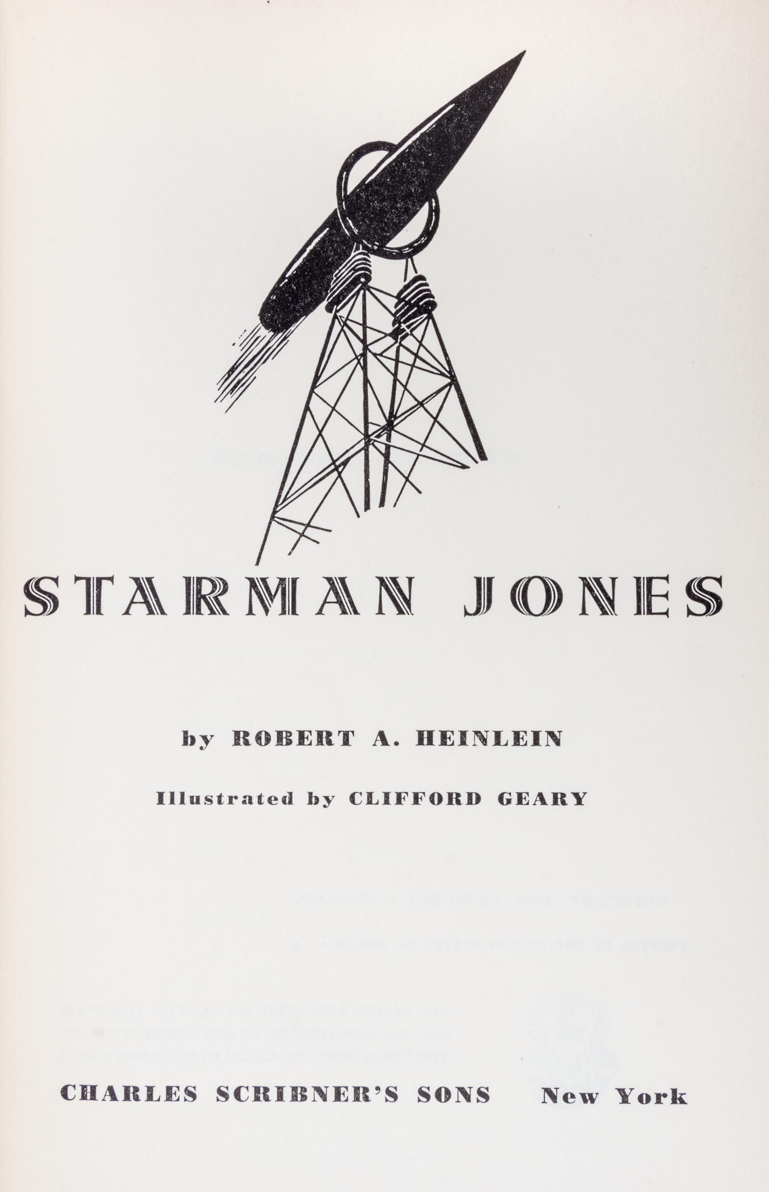 HEINLEIN, ROBERT A. Starman Jones. New York, 1953. Review copy, signed.