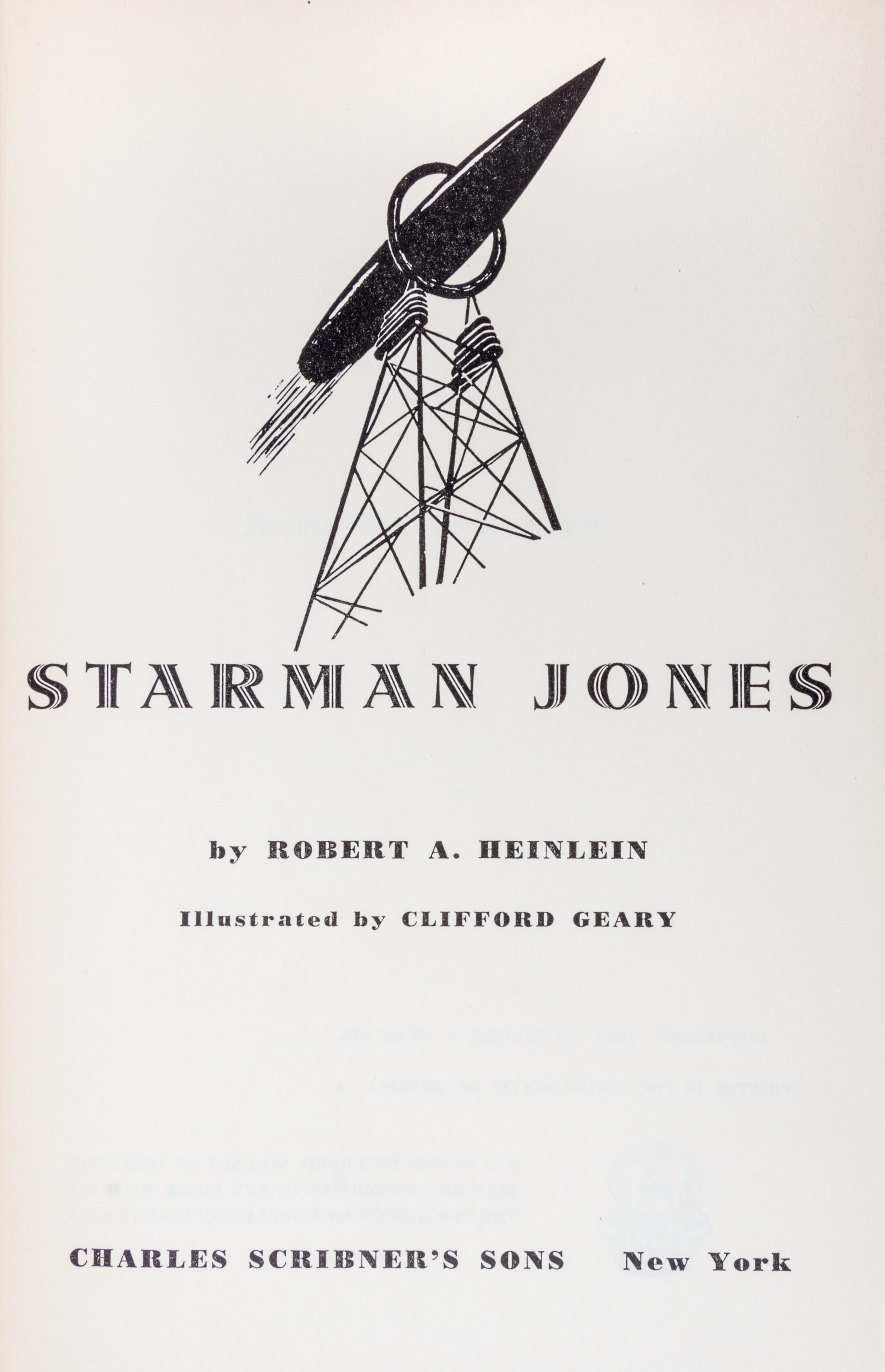 HEINLEIN, ROBERT A. Starman Jones. New York, 1953. Review copy, signed.