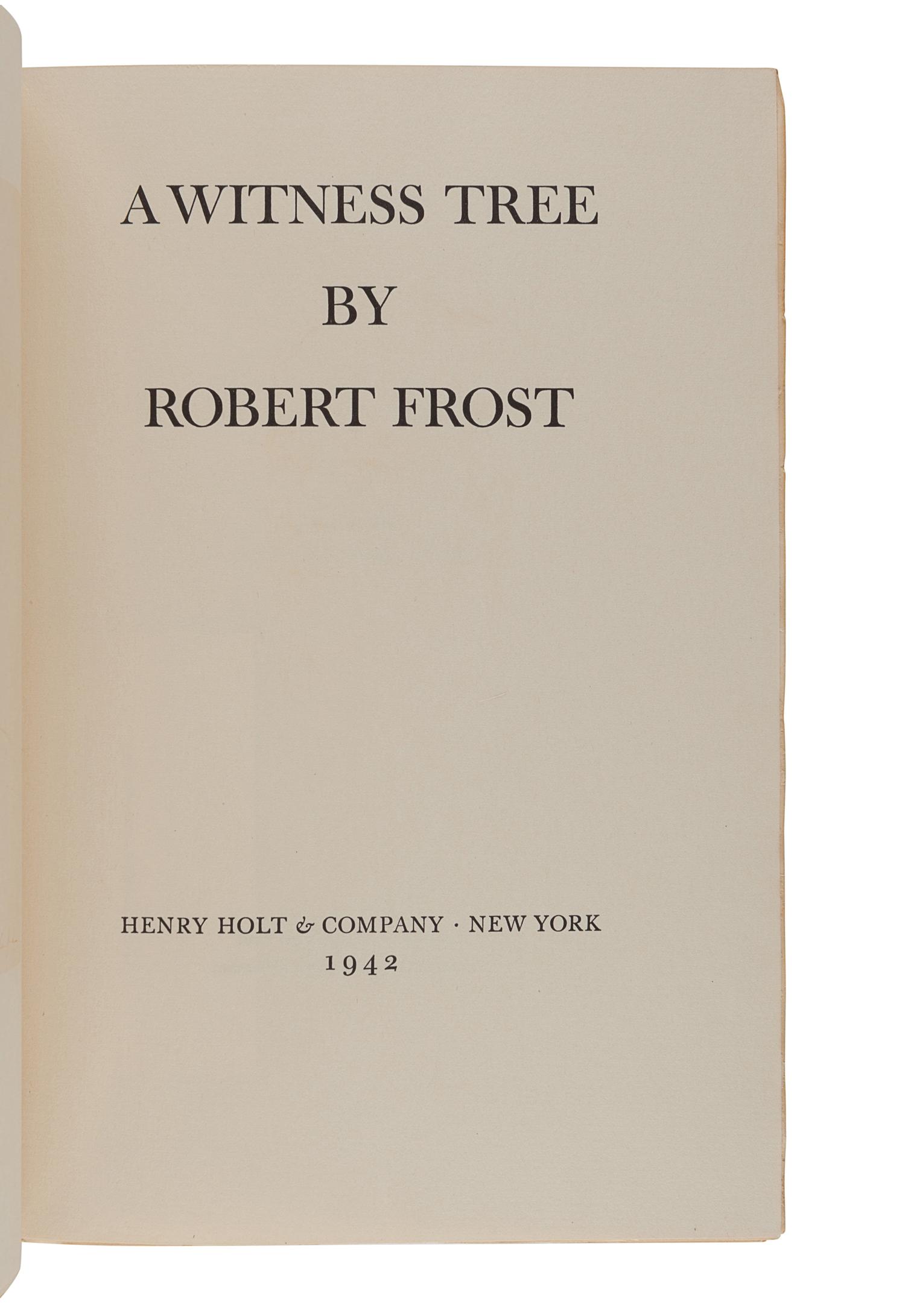 FROST, Robert (1874-1963). A Witness Tree. New York: Henry Holt & Company, 1942.