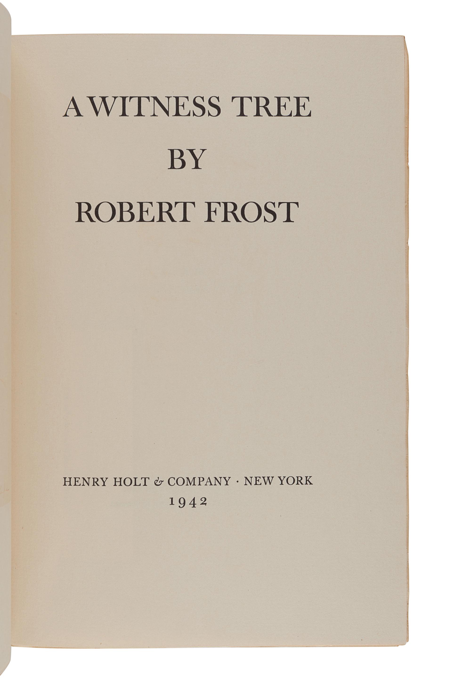FROST, Robert (1874-1963). A Witness Tree. New York: Henry Holt & Company, 1942.