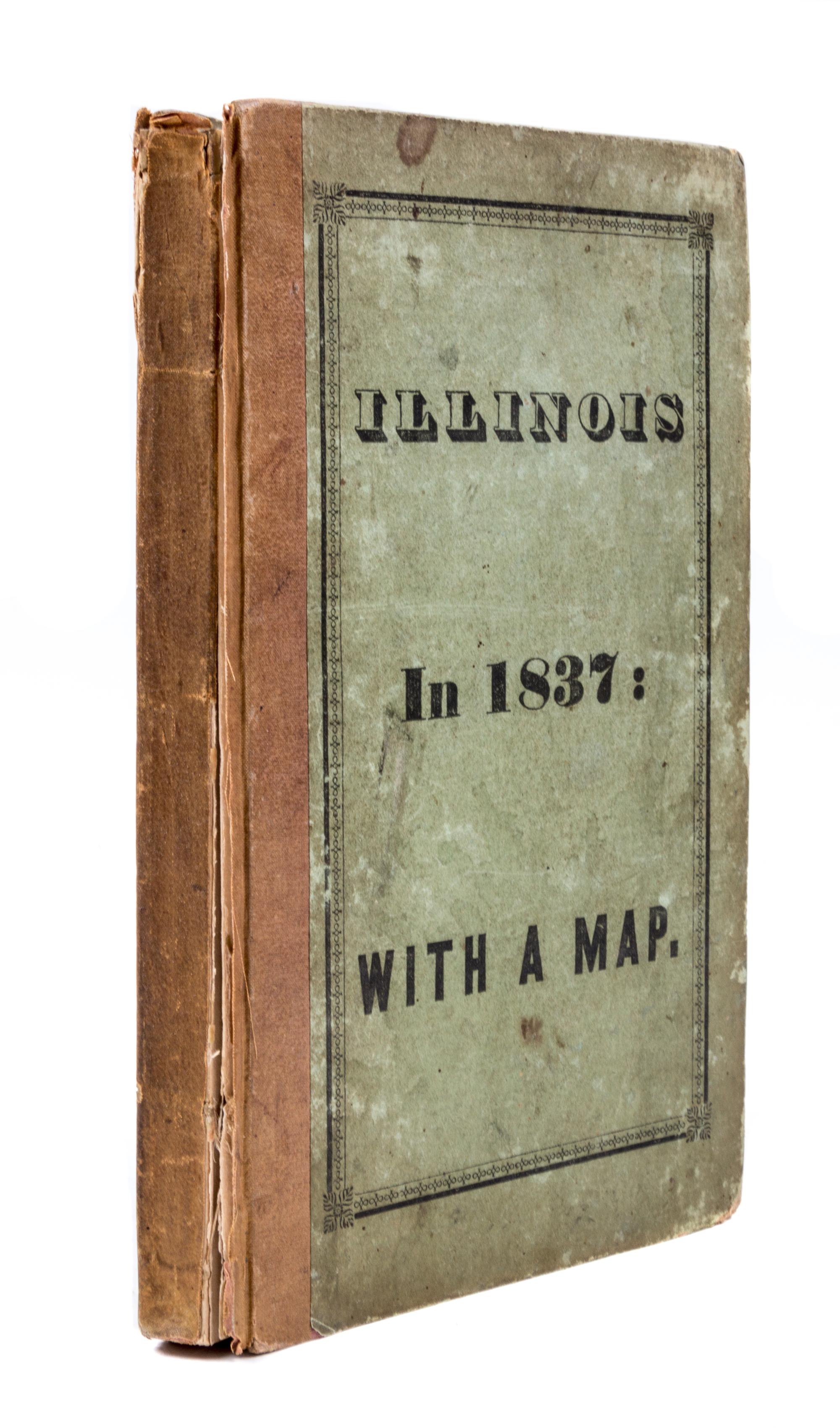 (ILLINOIS) MITCHELL, SAMUEL AUGUSTUS. Illinois in 1837. With a Map.
