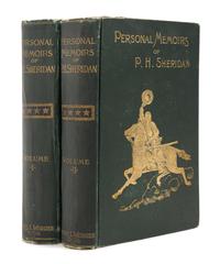 SHERIDAN, Philip Henry. Personal Memoirs of P.H. Sheridan. General United States Army. New York: Charles L. Webster & Company, 1888.