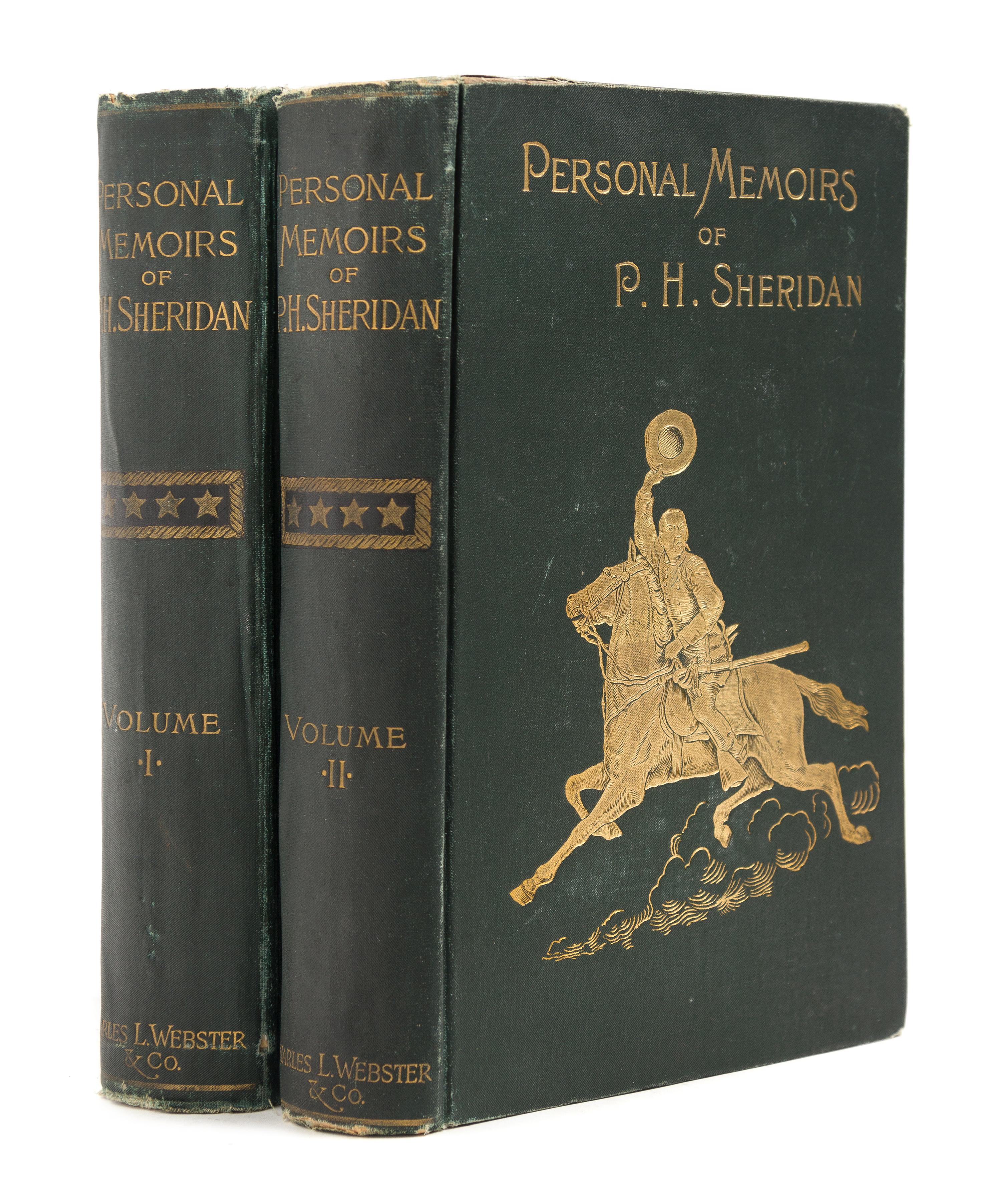 SHERIDAN, Philip Henry. Personal Memoirs of P.H. Sheridan. General United States Army. New York: Charles L. Webster & Company, 1888.