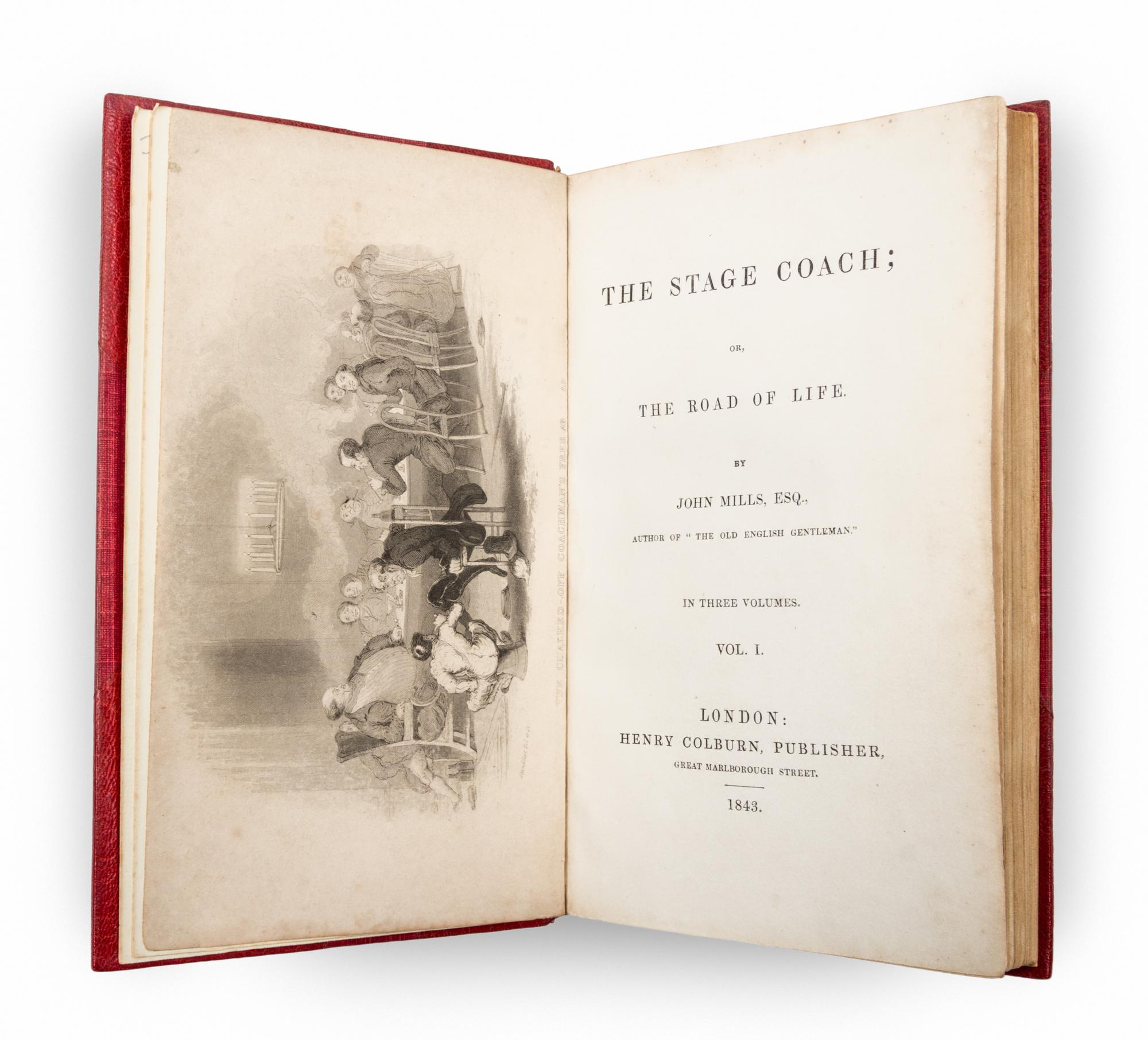 MILLS, JOHN. The Stage Coach. London, 1843. First edition. 3 vols.