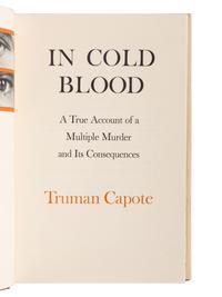 CAPOTE, Truman (1924-1984). In Cold Blood . New York: Random House, 1965.