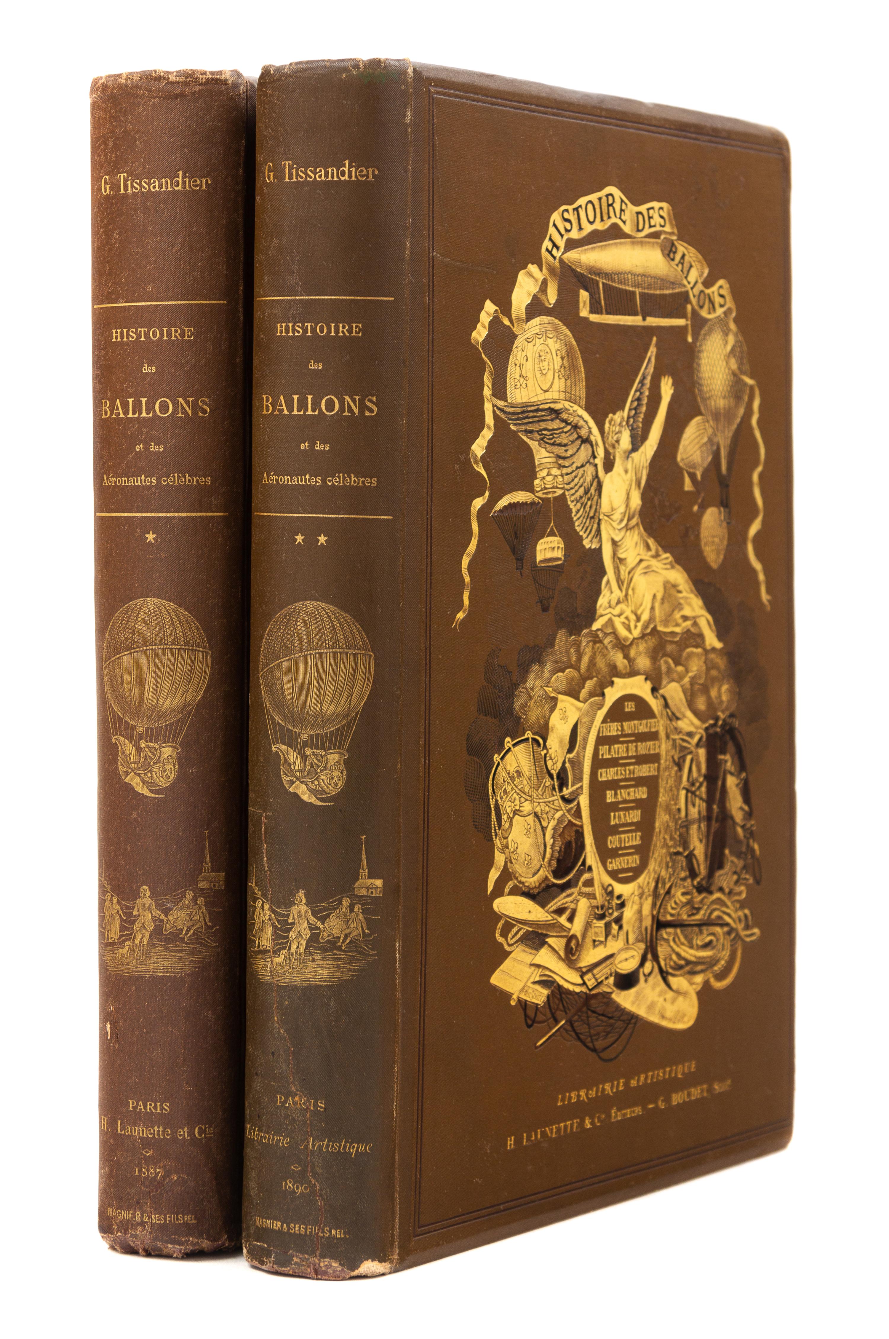 TISSANDIER, Gaston (1843-1899). Histoire des Ballons et des Aéronautes célèbres. Paris, 1887. FIRST EDITION.