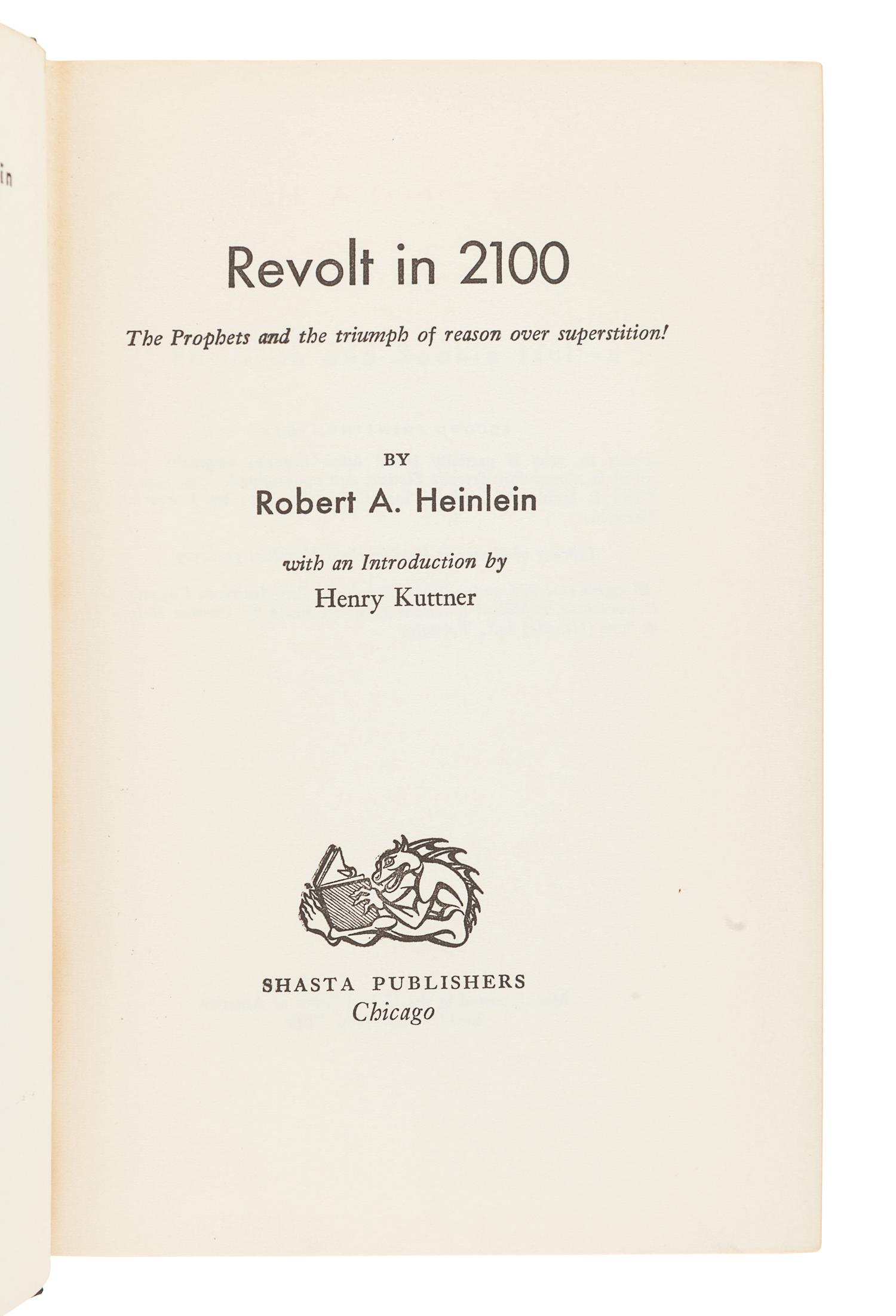 HEINLEIN, Robert A. (1907-1988). Revolt in 2100. Chicago: Shasta Publishers, 1954.
