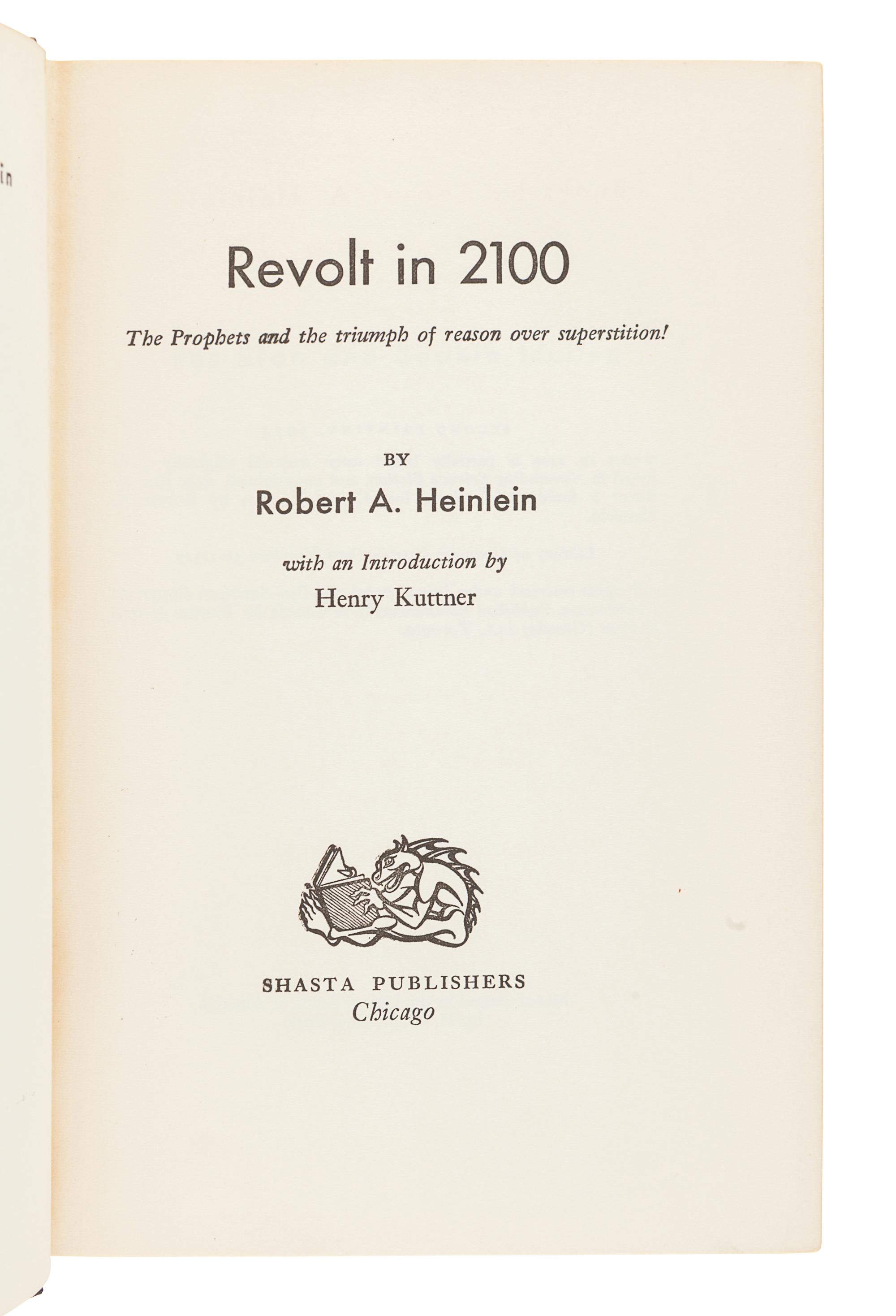 HEINLEIN, Robert A. (1907-1988). Revolt in 2100. Chicago: Shasta Publishers, 1954.