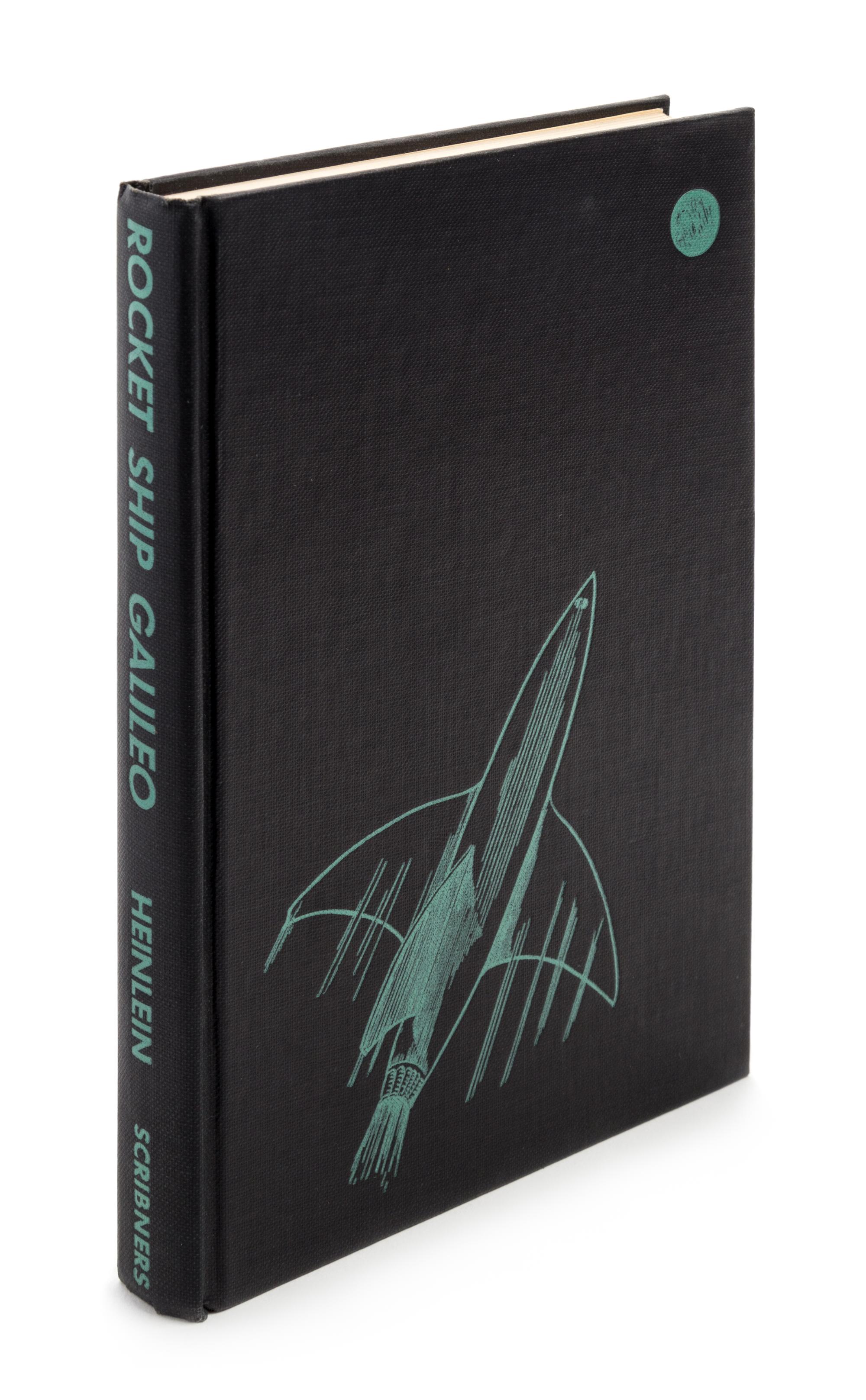 HEINLEIN, ROBERT A. Rocket Ship Galileo. New York, 1947. First edition.