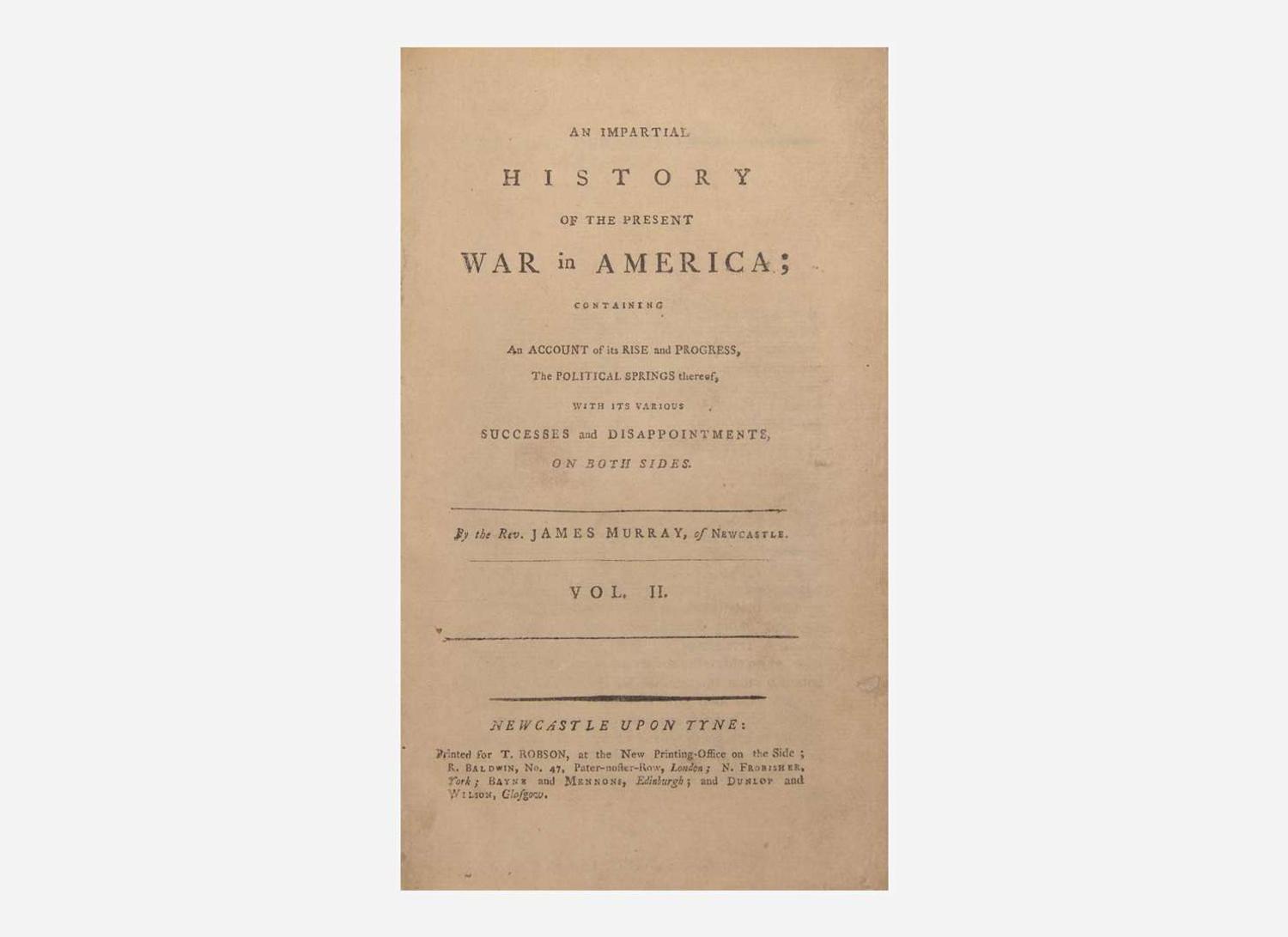 [American Revolution] Murray, James: An Impartial History of the Present War in America...