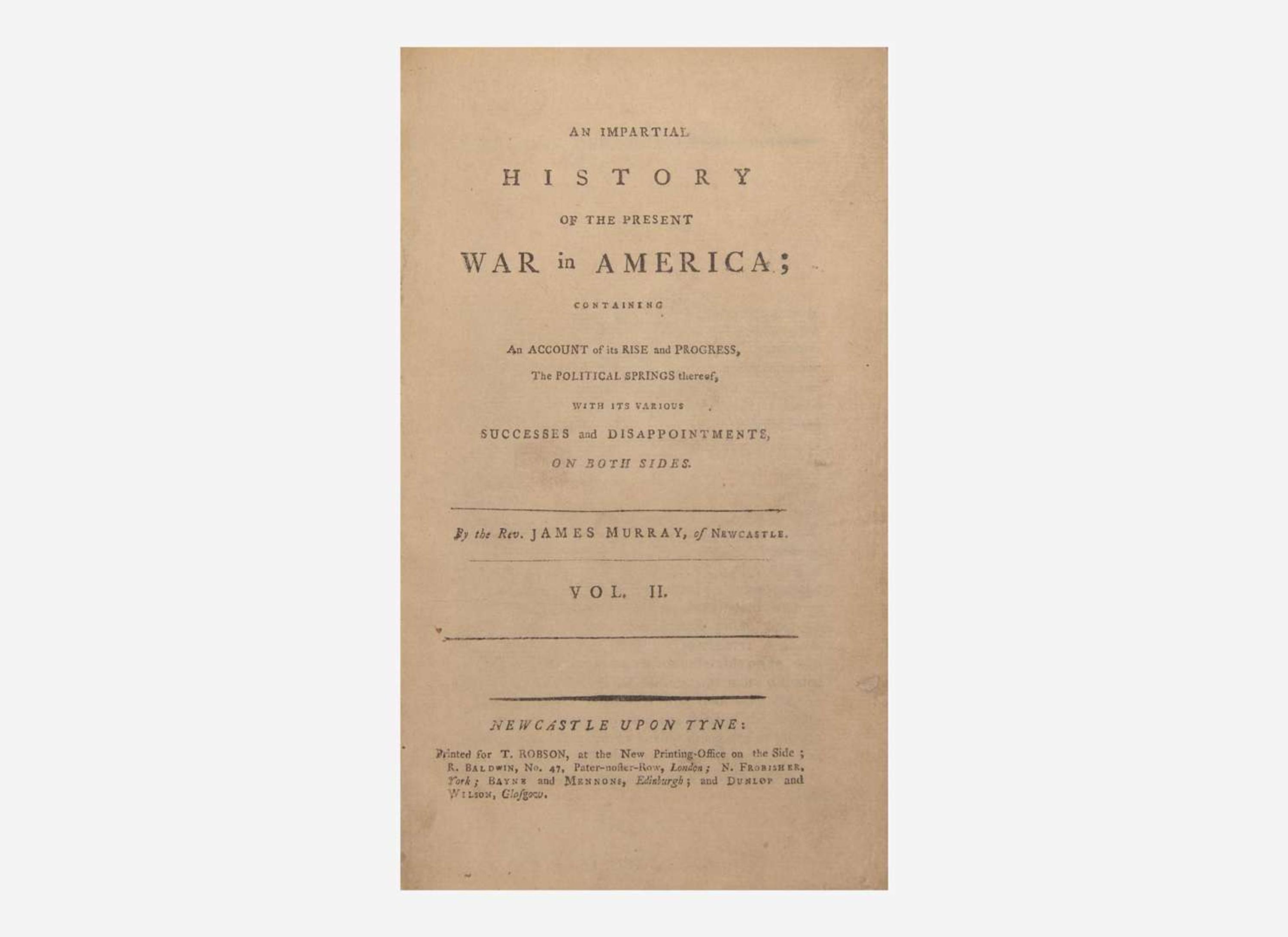 [American Revolution] Murray, James: An Impartial History of the Present War in America...