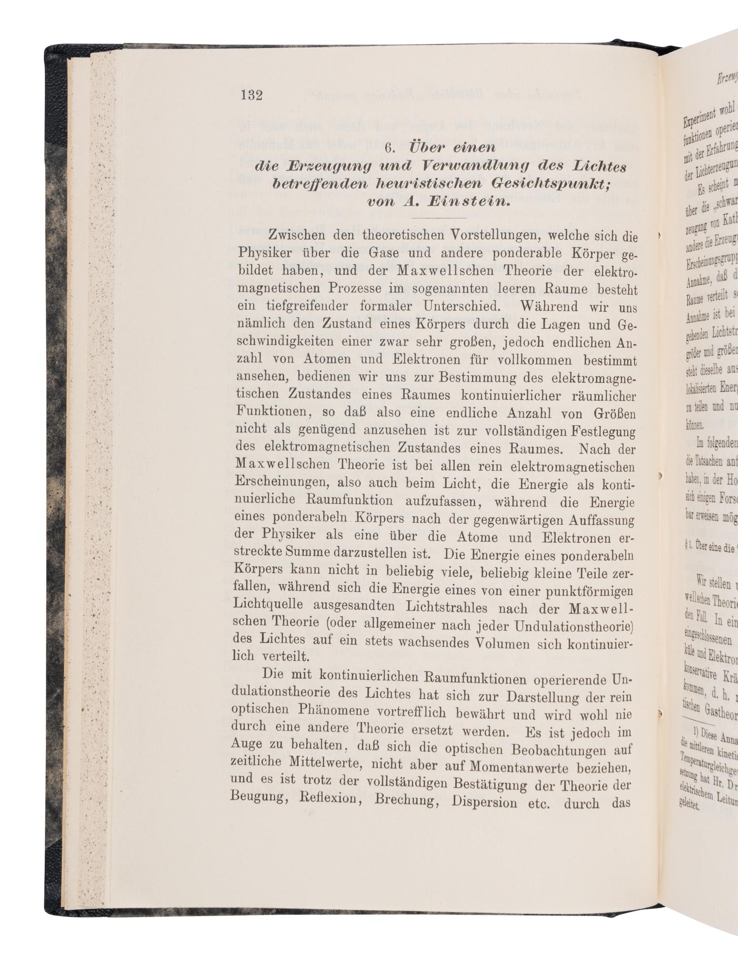 EINSTEIN, Albert (1879-1955). "Uber einen die Erzeugung und Verwandlung des Lichtes betreffenden heuristischen Gesichtspunkt." -- "Uber die von der molekularkinetischen Theorie der Wärme geforderte Bewegung von in ruhenden Flüssig kieten suspendierten Teilchen." -- "Zur Elektrodynamik bewegter Körper." In: Annalen der Physik... fourth series , vol. 17, pp.132-148, pp.549-560, pp.891-921. Leipzig: Johann Ambrosius Barth, 1905.