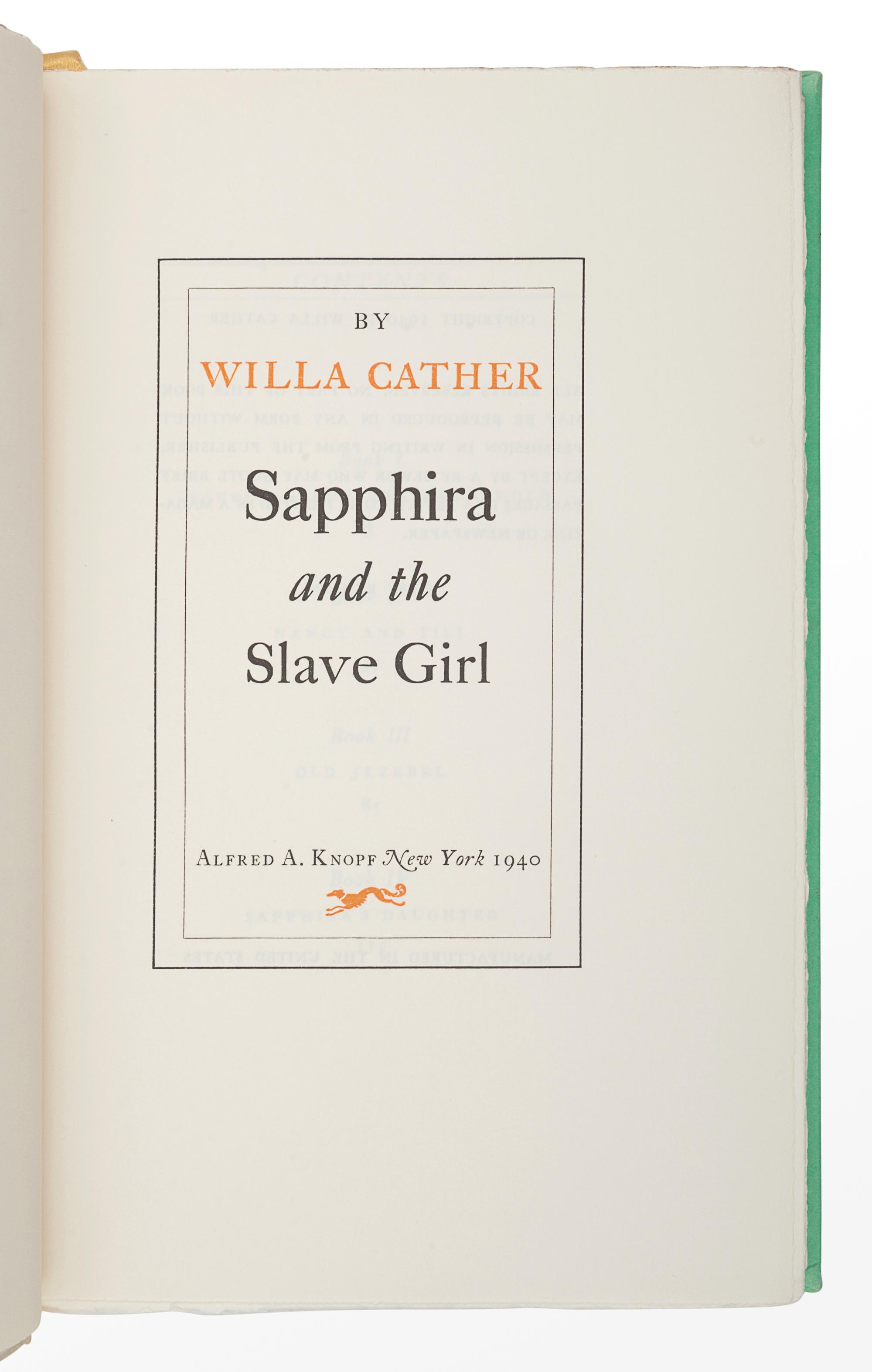 CATHER, Willa (1873-1947). Sapphira and the Slave Girl . New York: Alfred A. Knopf, 1940.