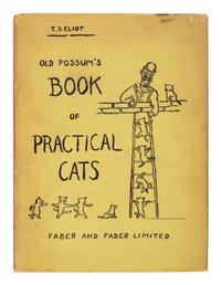 ELIOT, T.S. (1888-1965). Old Possum's Book of Practical Cats . London: Faber and Faber, 1939.