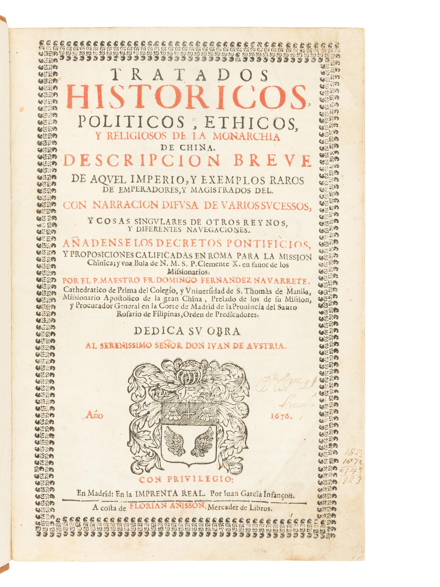 NAVARRETE, Domingo Fernandez de (ca 1610-1689). Tratados historicos, politicos, ethicos, y religiosos de la monarchia de Chica . Madrid: Garcia Infancon, 1676.