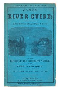 [CUMINGS, SAMUEL]. James' River Guide...on the Rivers of the Mississippi Valley. Cincinnati: U.P. James, 1861.