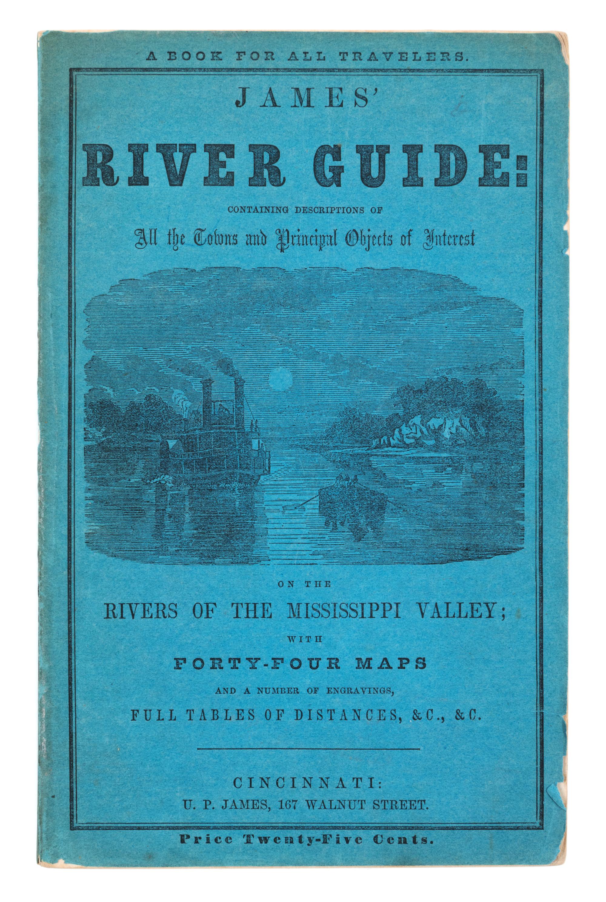 [CUMINGS, SAMUEL]. James' River Guide...on the Rivers of the Mississippi Valley. Cincinnati: U.P. James, 1861.