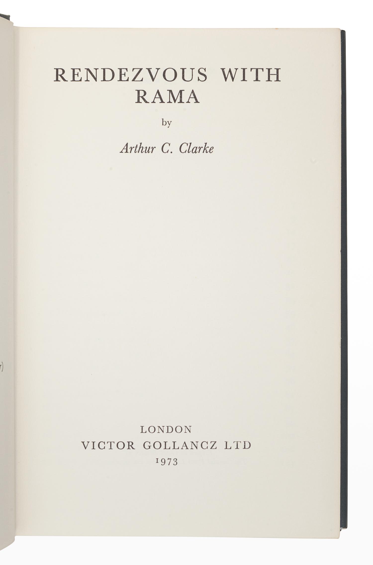 CLARKE, Arthur C. (1917-2008). Rendezvous with Rama . London: Victor Gollancz Ltd., 1973.