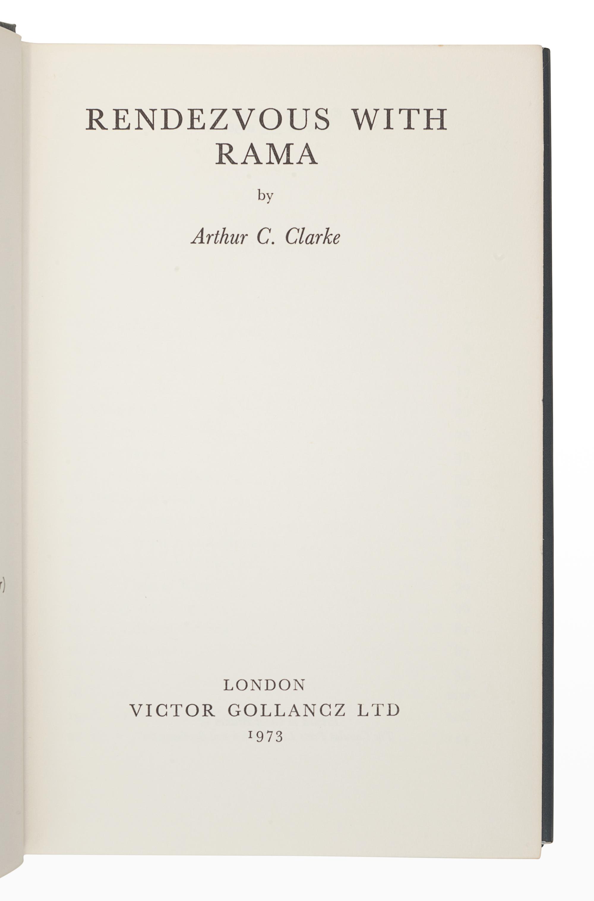 CLARKE, Arthur C. (1917-2008). Rendezvous with Rama . London: Victor Gollancz Ltd., 1973.