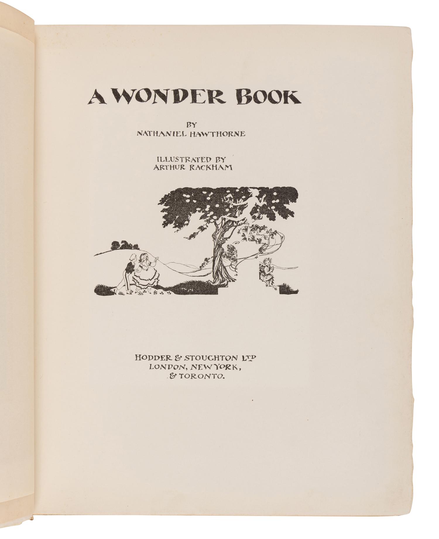 [RACKHAM, Arthur (1867-1939), illustrator]. HAWTHORNE, Nathaniel (1804-1864). A Wonder - Book . London, New York, Toronto: Hodder & Stoughton Ltd., [1922].