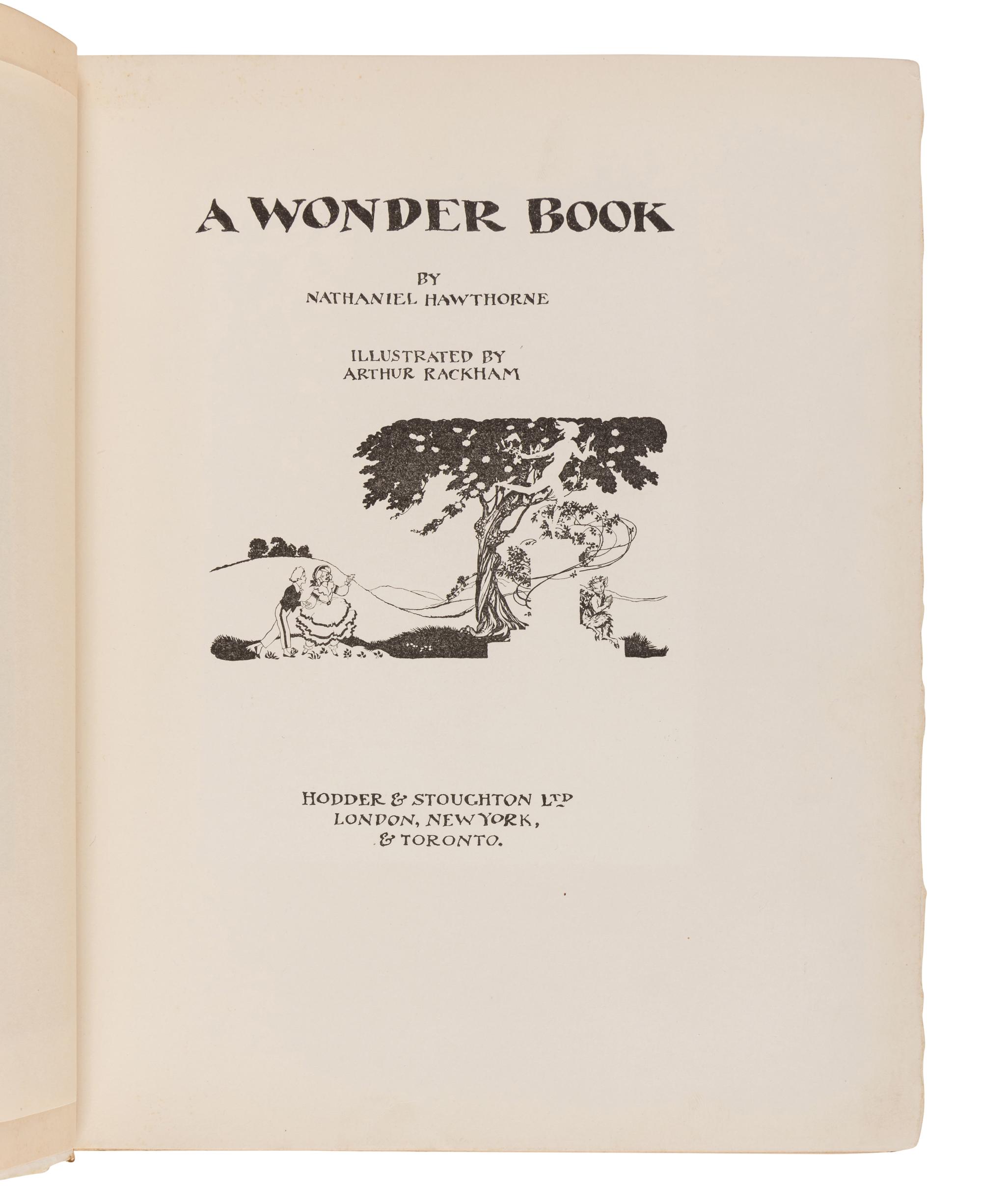 [RACKHAM, Arthur (1867-1939), illustrator]. HAWTHORNE, Nathaniel (1804-1864). A Wonder - Book . London, New York, Toronto: Hodder & Stoughton Ltd., [1922].