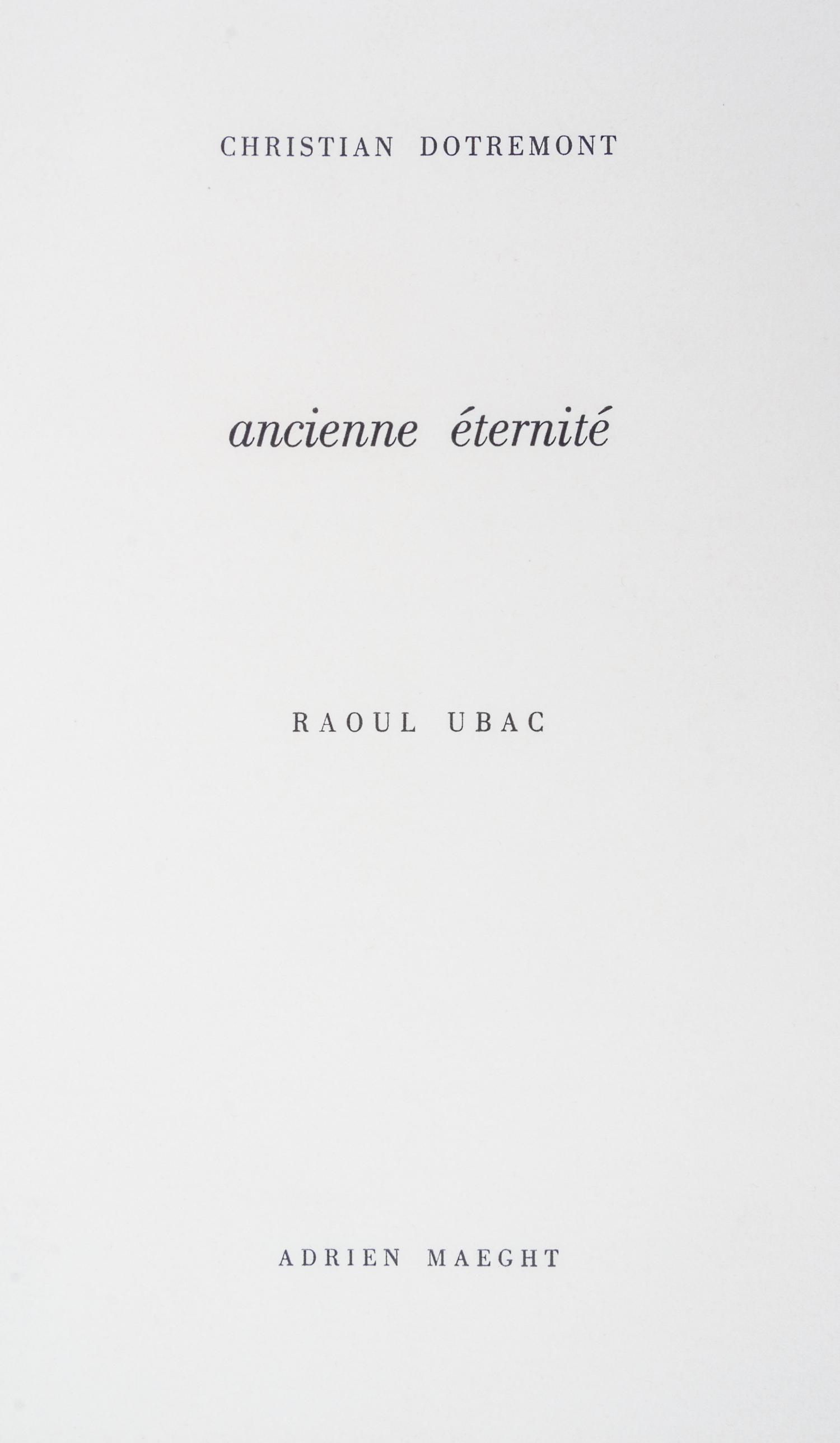 (UBAC, RAOUL) DOTREMONT, CHRISTIAN. Ancienne eternite. Paris, 1962. Limited, signed.