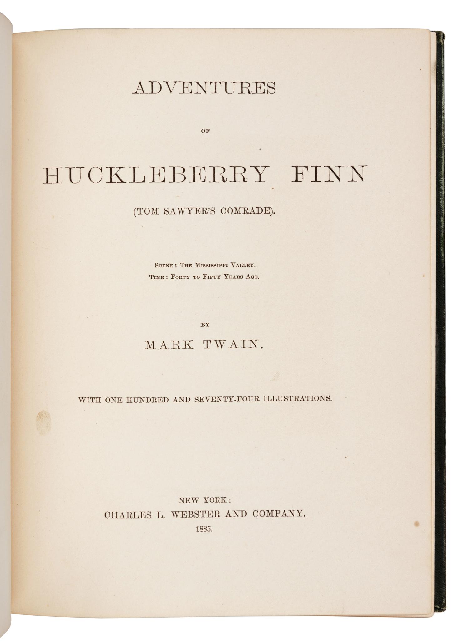 CLEMENS, Samuel Langhorne ("Mark Twain") (1835-1910). Adventures of Huckleberry Finn (Tom Sawyer's Comrade) . New York: Charles L. Webster and Company, 1885.