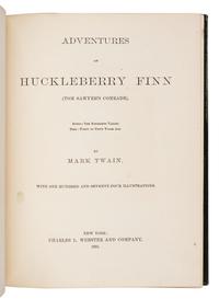 CLEMENS, Samuel Langhorne ("Mark Twain") (1835-1910). Adventures of Huckleberry Finn (Tom Sawyer's Comrade) . New York: Charles L. Webster and Company, 1885.