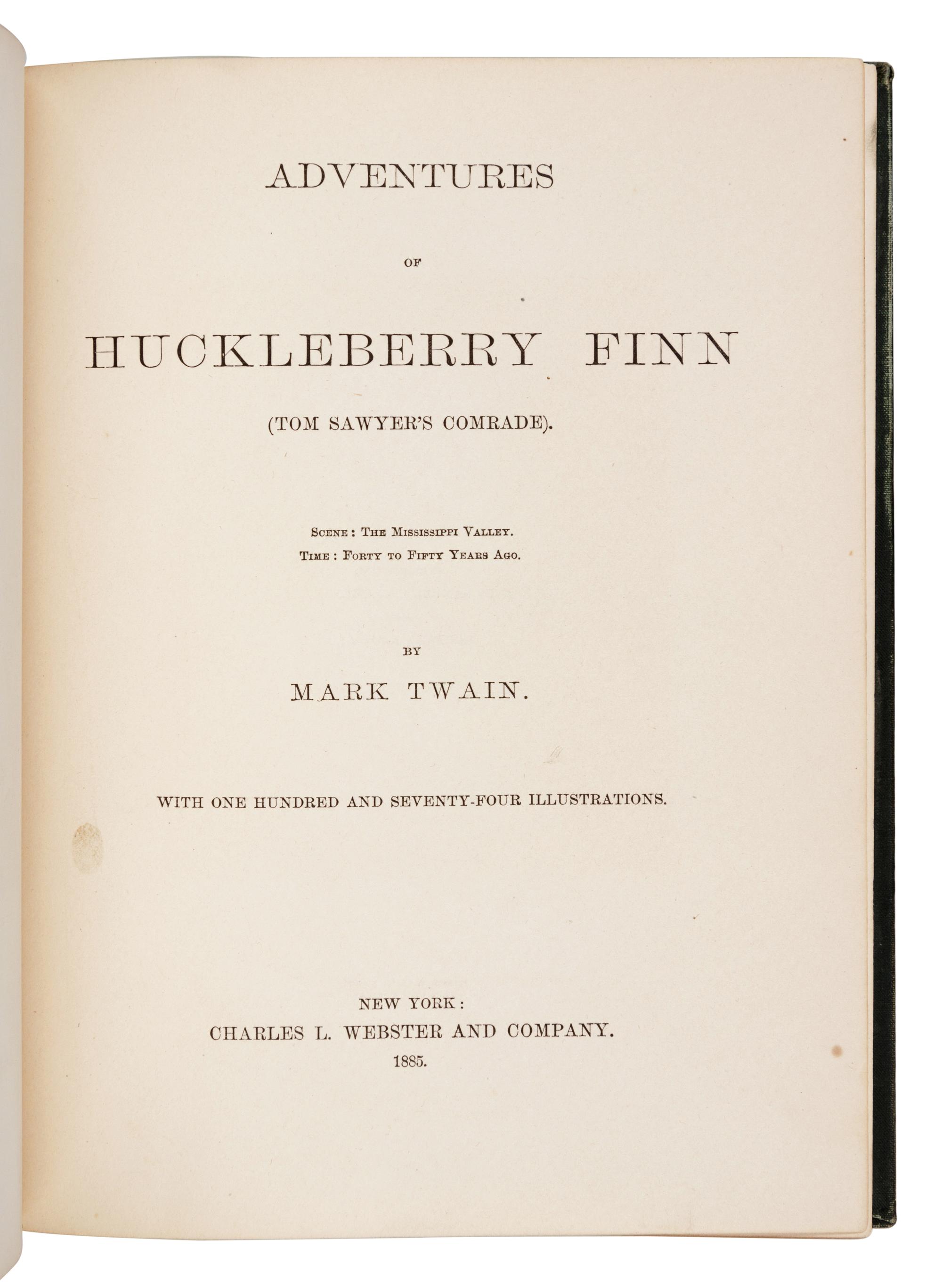CLEMENS, Samuel Langhorne ("Mark Twain") (1835-1910). Adventures of Huckleberry Finn (Tom Sawyer's Comrade) . New York: Charles L. Webster and Company, 1885.
