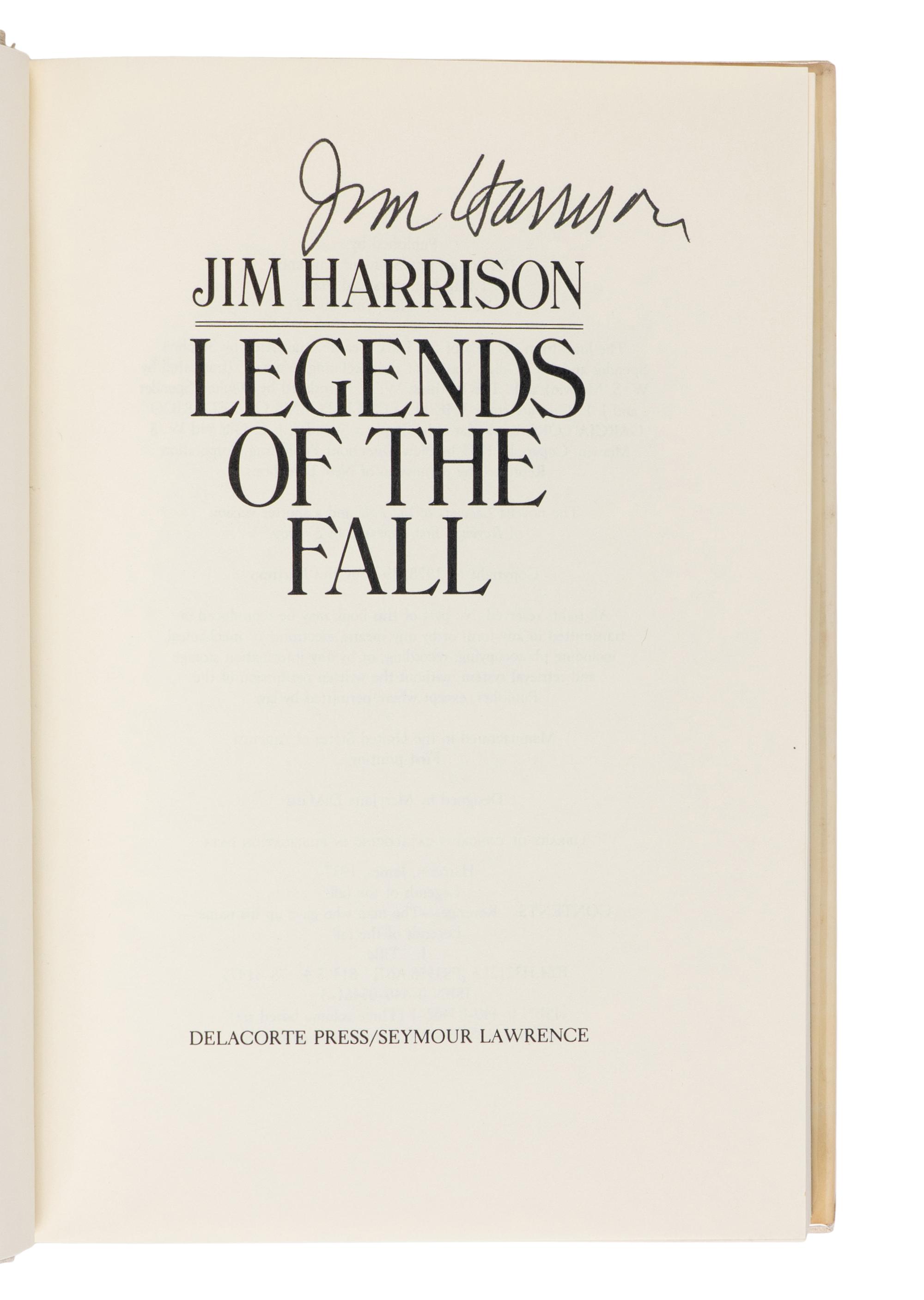 HARRISON, Jim (1937-2016). Legends of the Fall. New York: Delacorte Press/Seymour Lawrence, 1979.